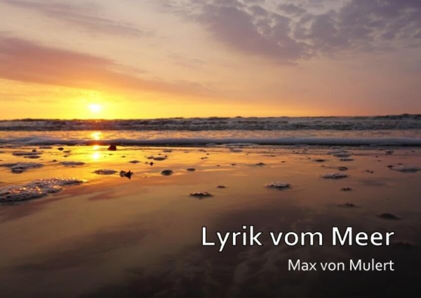 Lyrik vom Meer: Gedichte und Gedanken von der ostfriesischen See Poetry