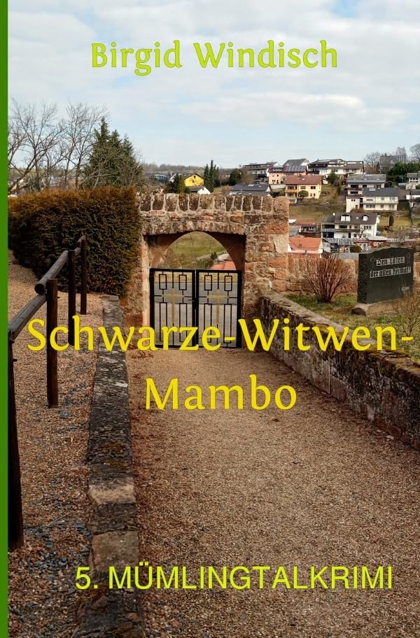 Mümlingtal-Krimi / Schwarze-Witwen-Mambo: 5. Mümlingtalkrimi Contemporary literature