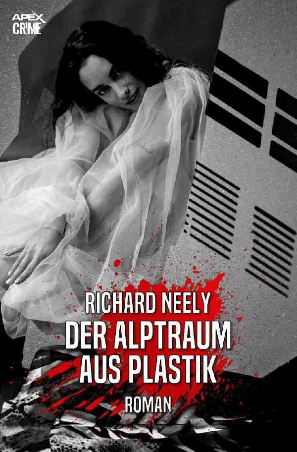DER ALPTRAUM AUS PLASTIK: Der Thriller-Klassiker! Classics