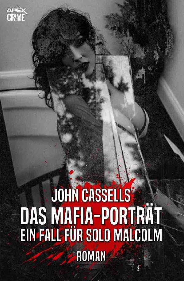 DAS MAFIA-PORTRÄT - EIN FALL FÜR SOLO MALCOLM: Der Krimi-Klassiker aus Schottland! Classics