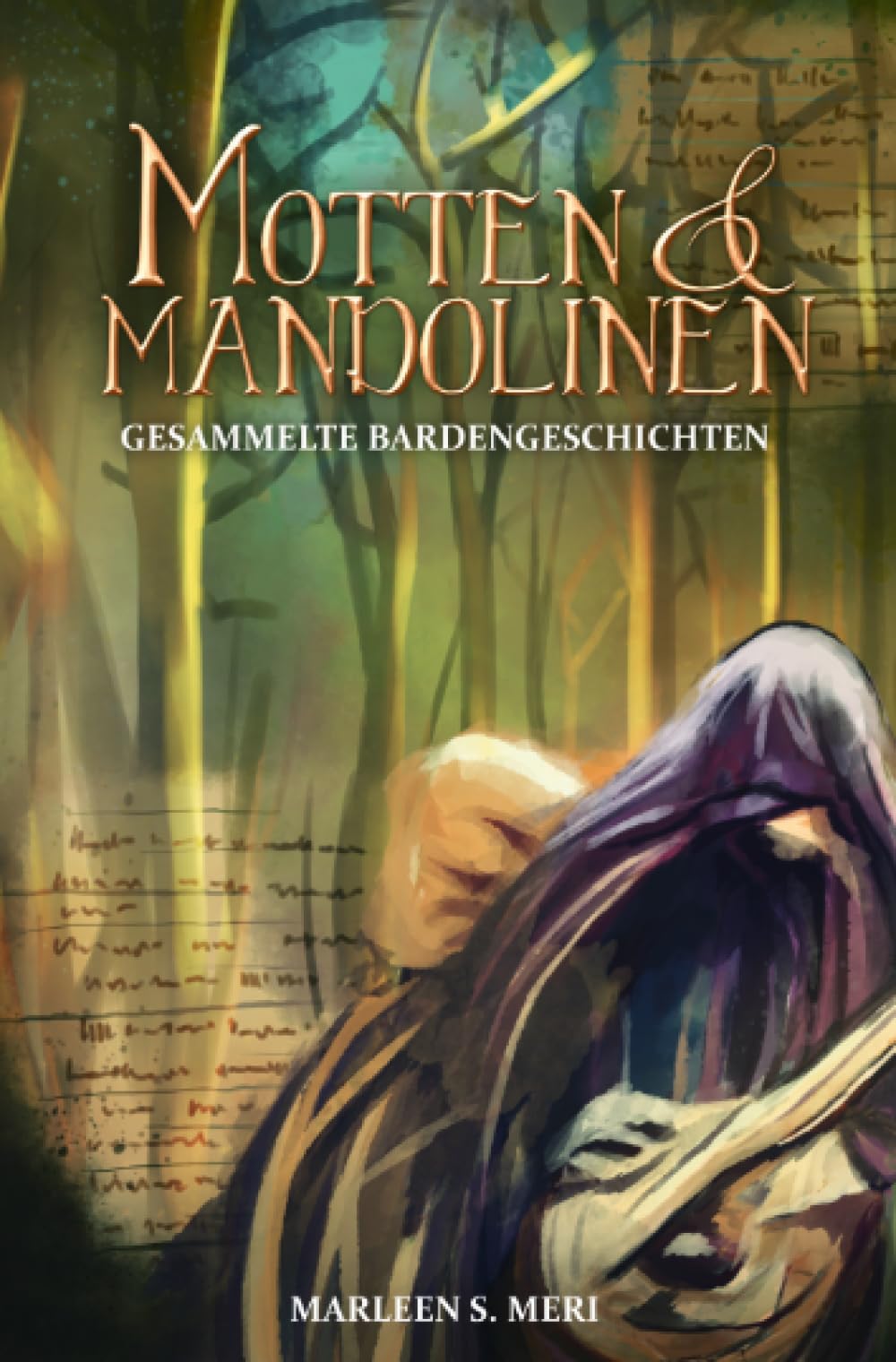 Motten und Mandolinen: Gesammelte Bardengeschichten (Lieder der Wälder Universum) Contemporary literature