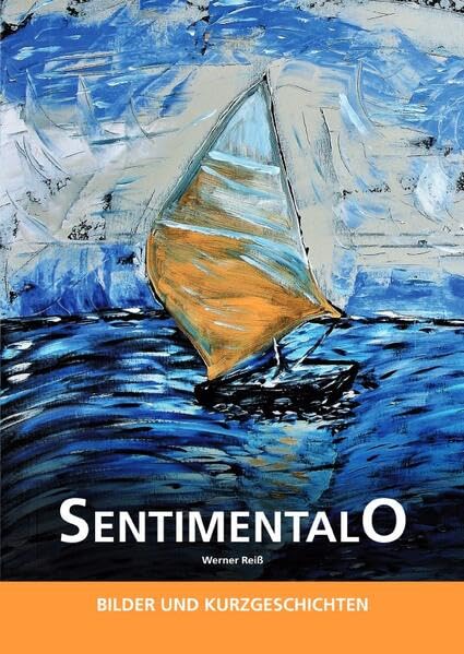 SentimentalO: Bilder- und Kurzgeschichten Essays & Short Stories