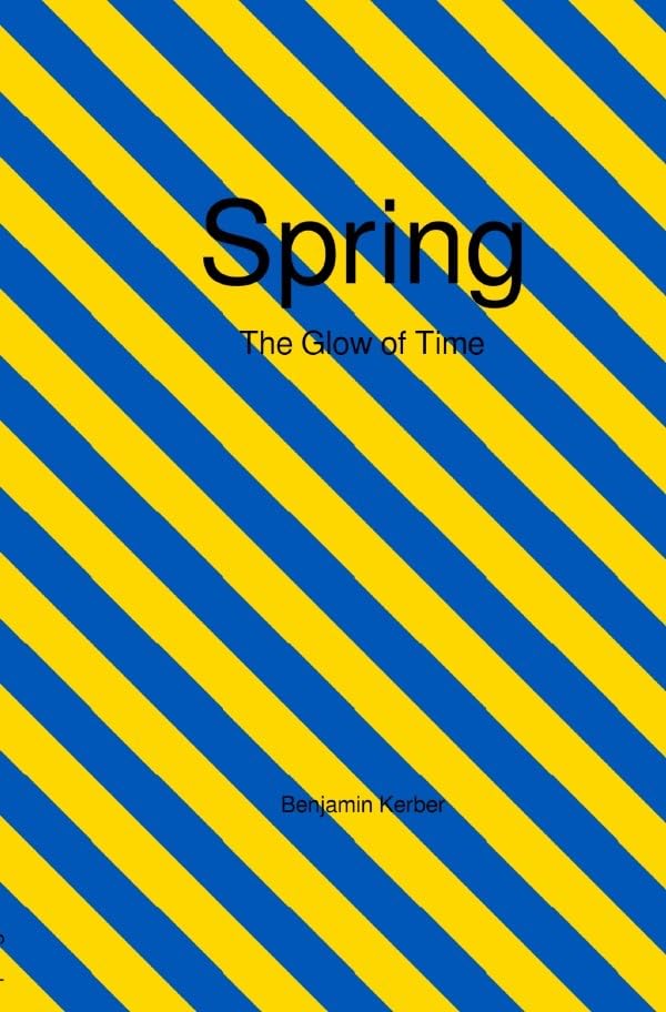 Spring: The Glow of Time - 34 Poems | Poems for Summer 2022 | #StandWithUkraine book