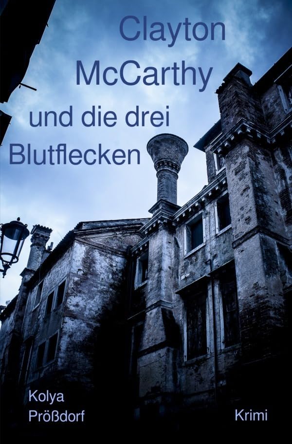 Clayton McCarthy / Clayton McCarthy und die drei Blutflecken: DE Historical Fiction