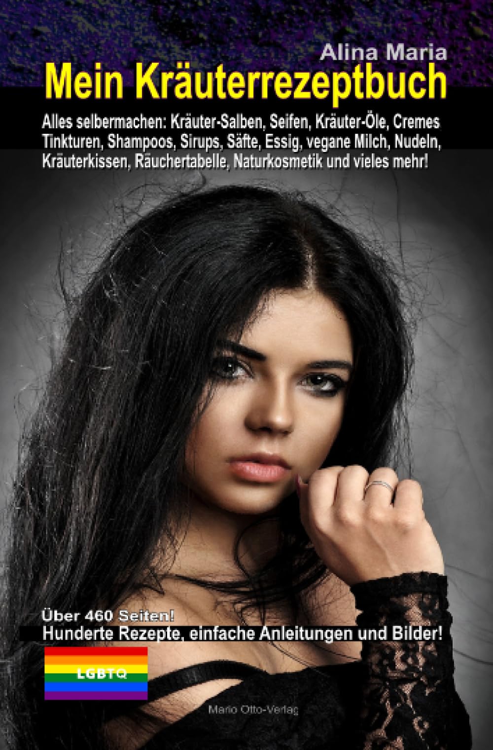 Mein Kräuterrezeptbuch - mit 460 Seiten: Hunderte Rezepte, einfache Anleitungen und Bilder! Fairy Tales & Legends