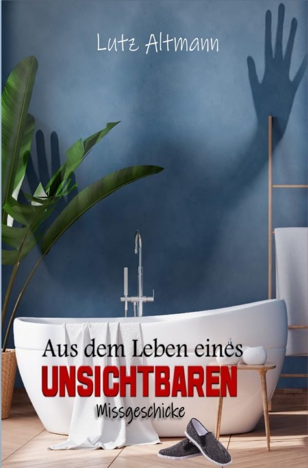 Aus dem Leben eines Unsichtbaren: Missgeschicke Action & Adventure