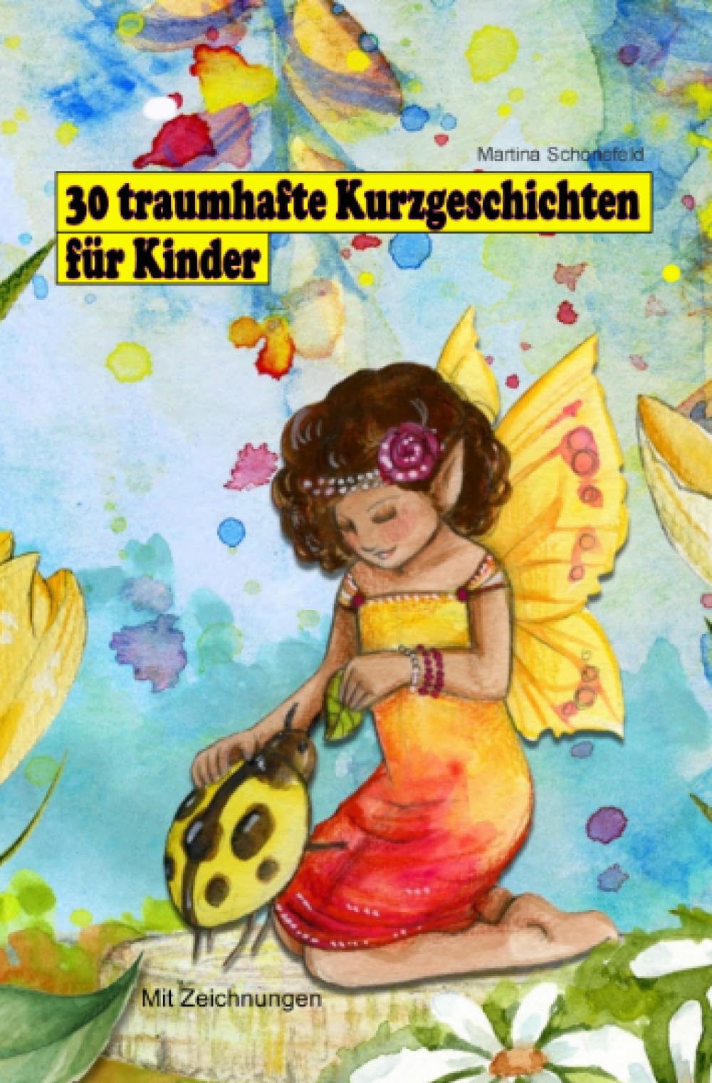 30 traumhafte Kurzgeschichten für Kinder Essays & Short Stories