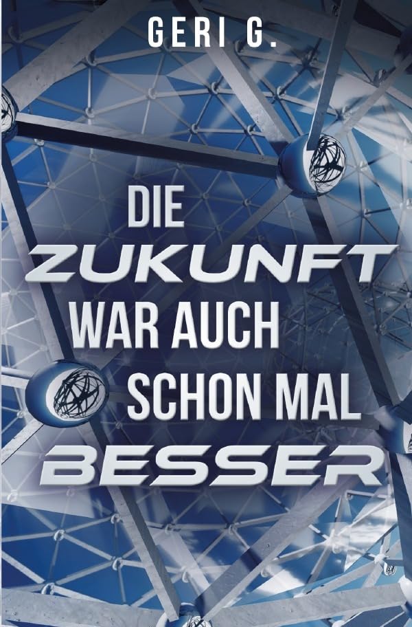 Die Zukunft war auch schon mal besser book