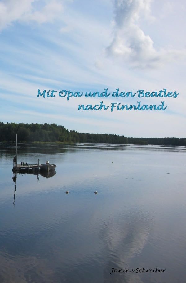 Mit Opa und den Beatles nach Finnland Contemporary literature