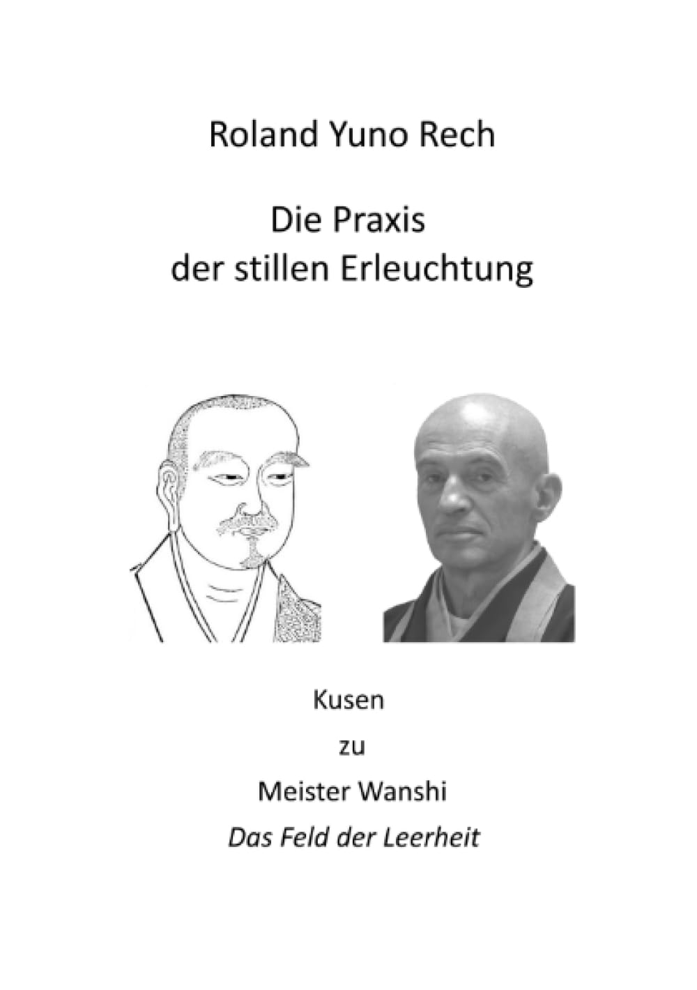 Die Praxis der stillen Erleuchtung: Kusen zu Meister Wanshi 'Das Feld der Leerheit' Lifestyle