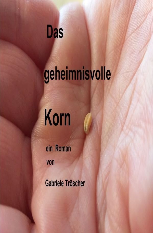 Das geheimnisvolle Korn: DE Contemporary literature