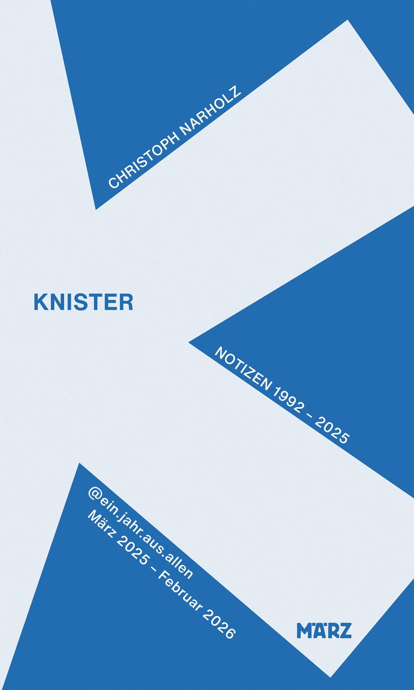 Knister: Ein Jahr aus allen. Notizen: 1992 – 2025 Contemporary literature