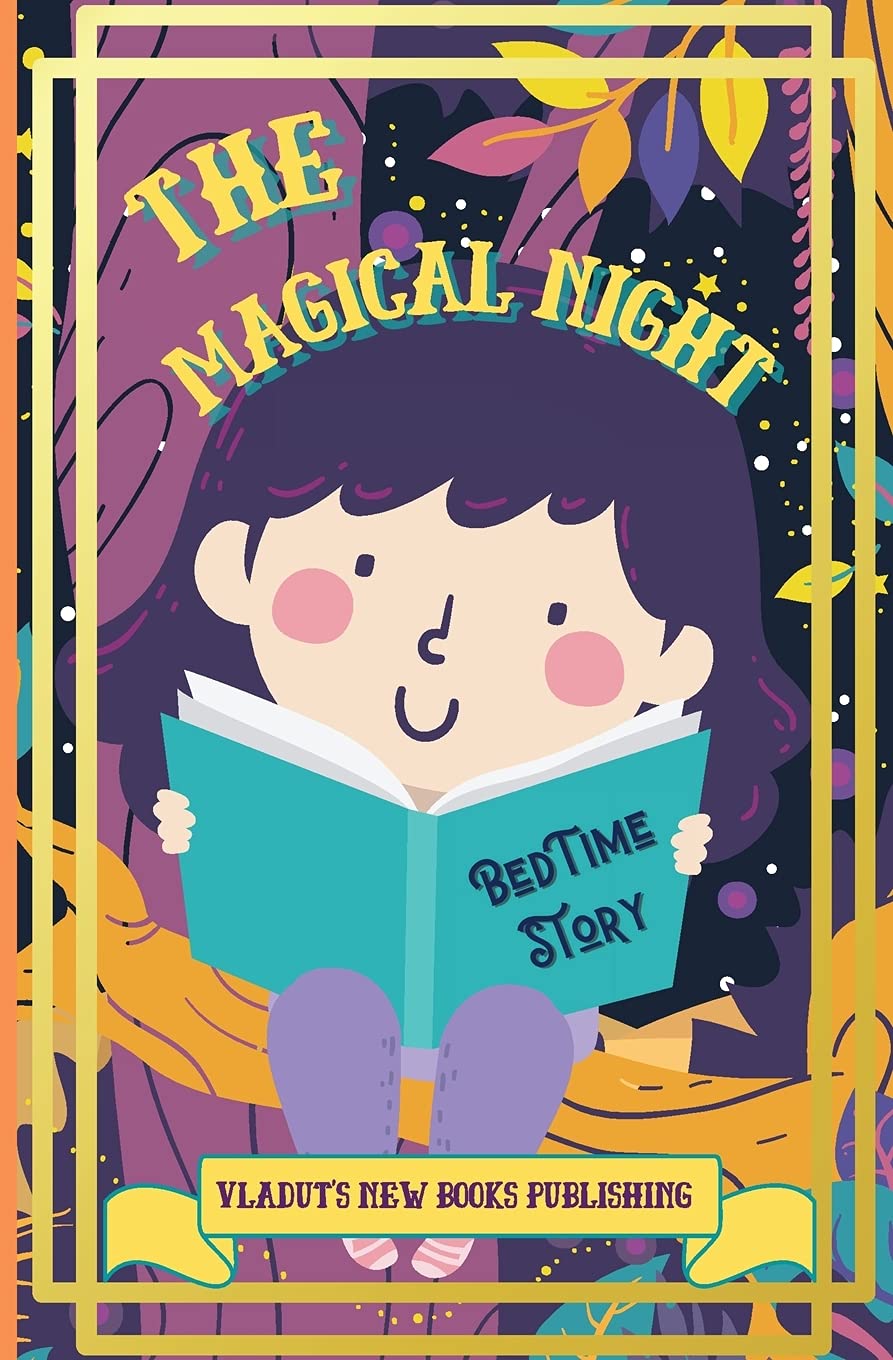 The Magical Night Bed Time Story: Cute Tale Picture Bedtime Story Short, Funny, Fantasy, Easy to Read for Children and Toddlers, boys and girls to Help Them Fall Asleep and Relax. Manga