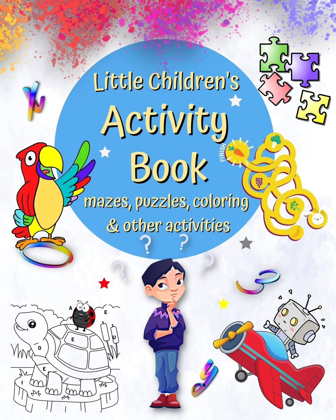 Little Children's Activity Book mazes, puzzles, coloring and other activities Leisure & Fun