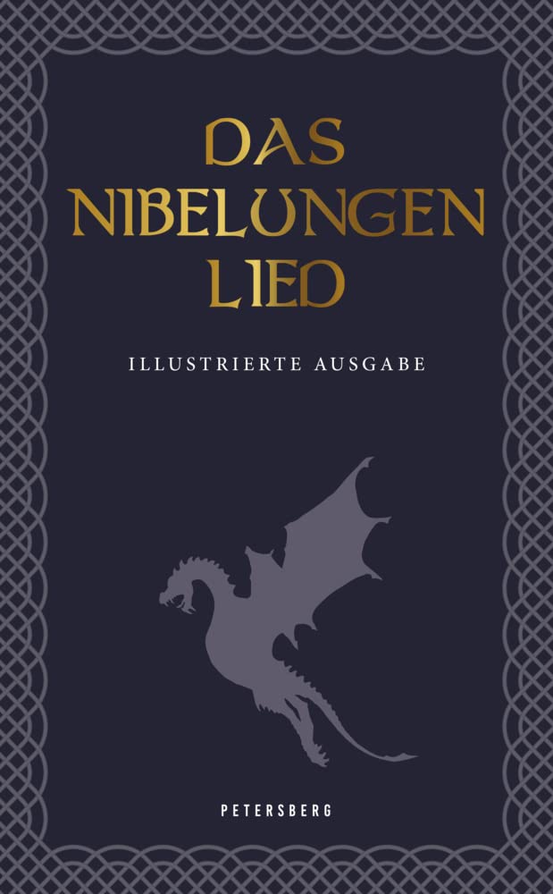 Das Nibelungenlied (illustrierte Ausgabe) Drama
