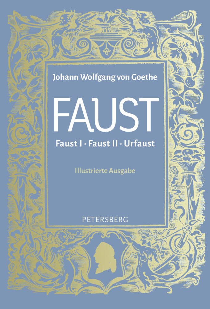 Faust I, II und Urfaust: Illustrierte Ausgabe Classics