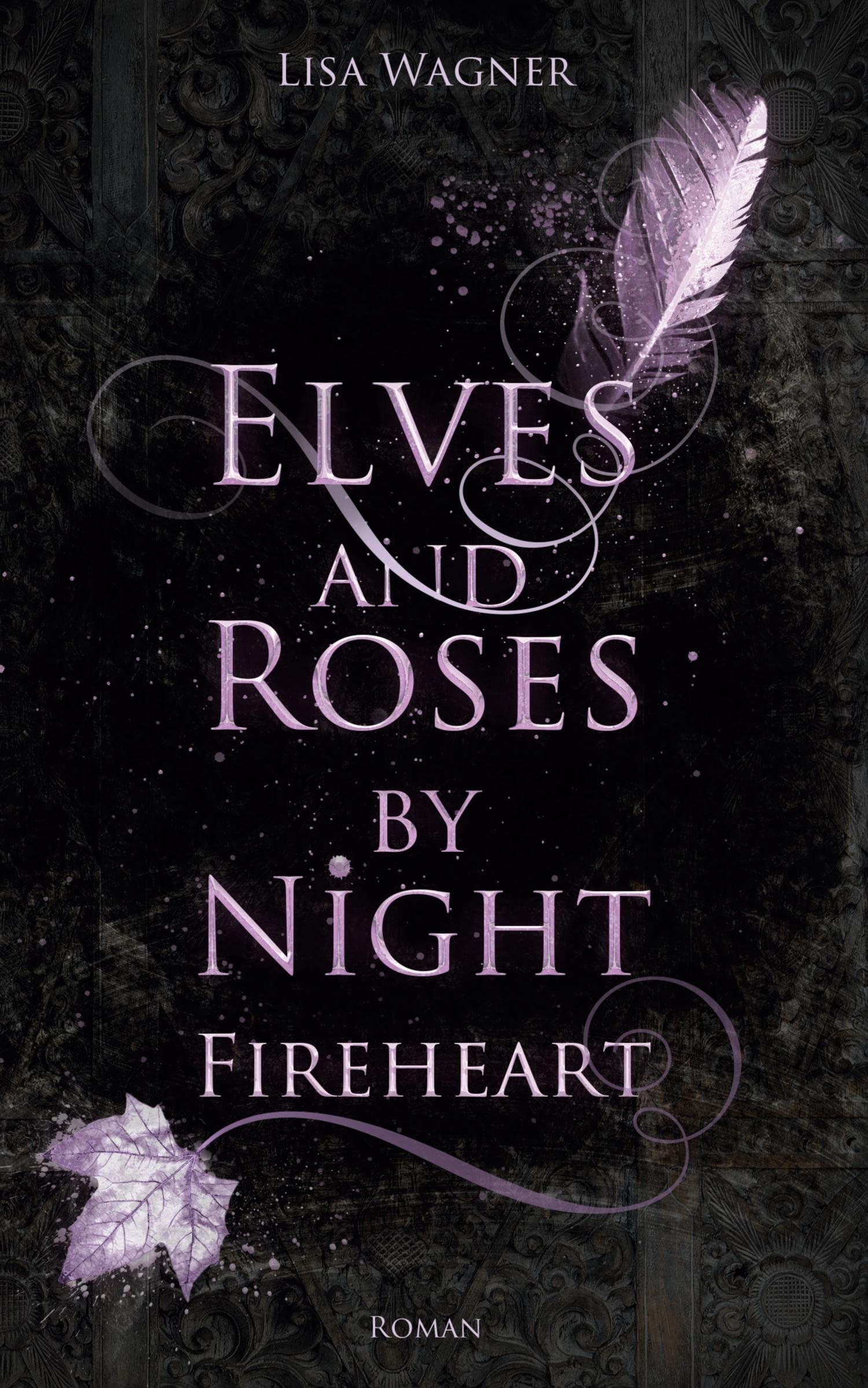 Elves and Roses by Night: Fireheart (EARBN) Historical Fiction