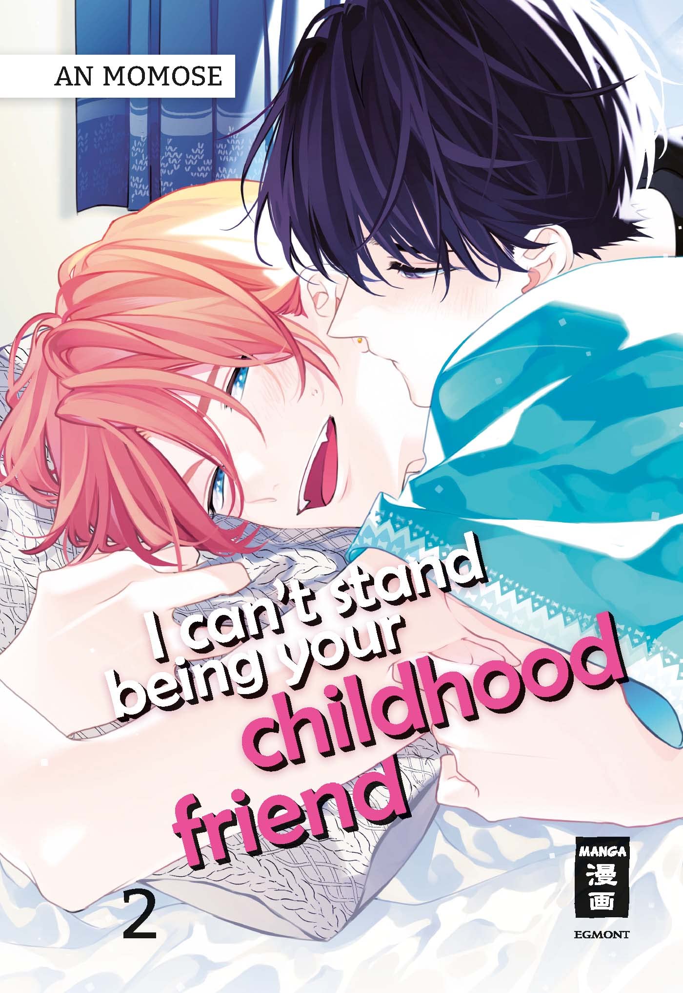 I can’t stand being your Childhood Friend 02 Manga