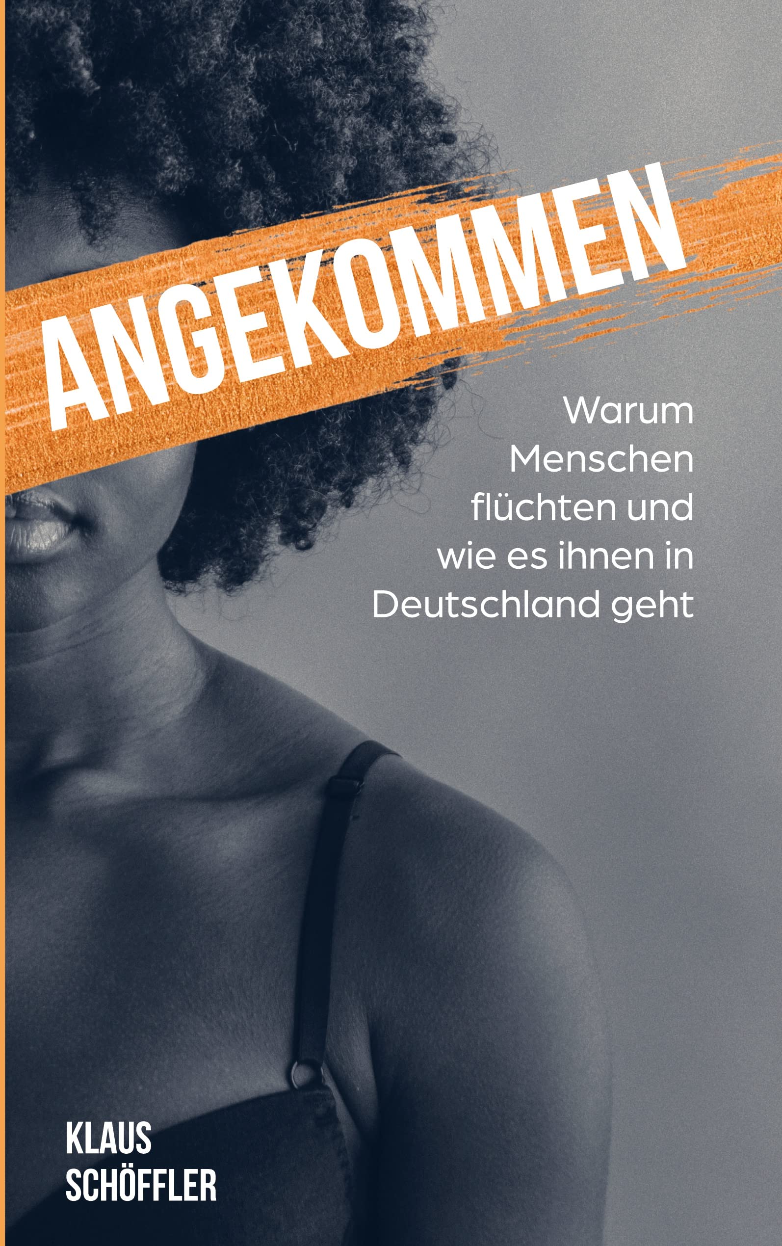 Angekommen: Warum Menschen flüchten und wie es ihnen in Deutschland geht Law