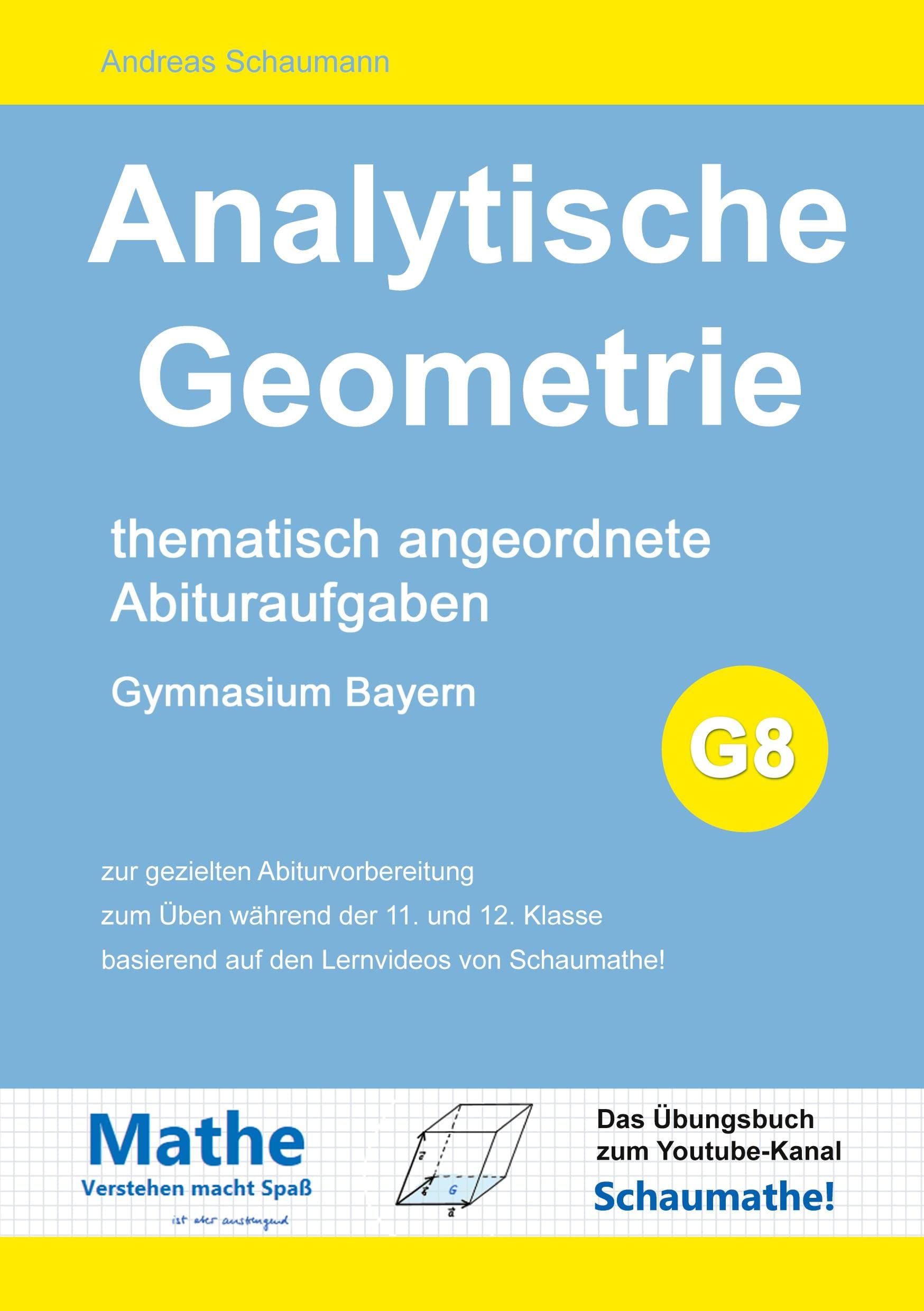 Analytische Geometrie: Thematisch angeordnete Abituraufgaben Mathematics