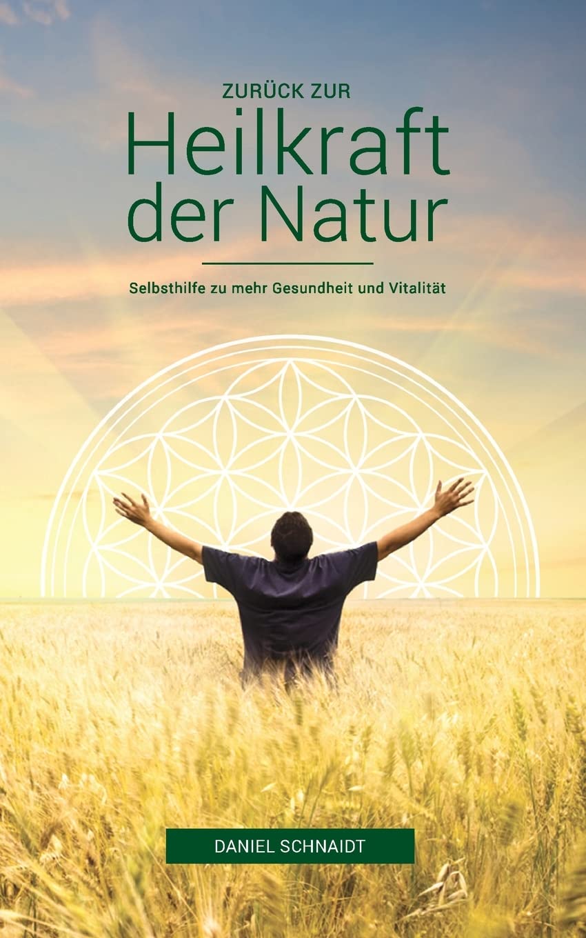 Zurück zur Heilkraft der Natur Health, Nutrition & Fitness