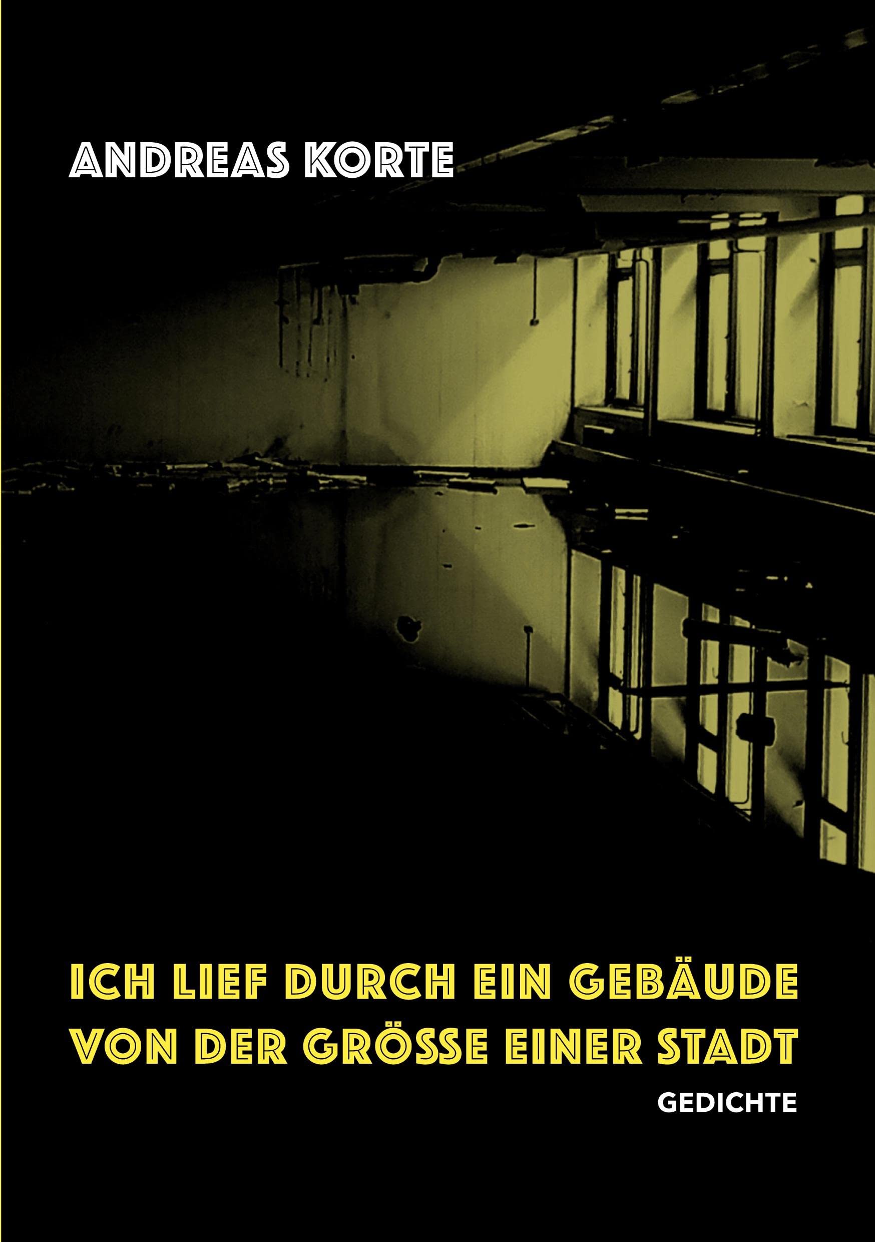 Ich lief durch ein Gebäude von der Größe einer Stadt Poetry