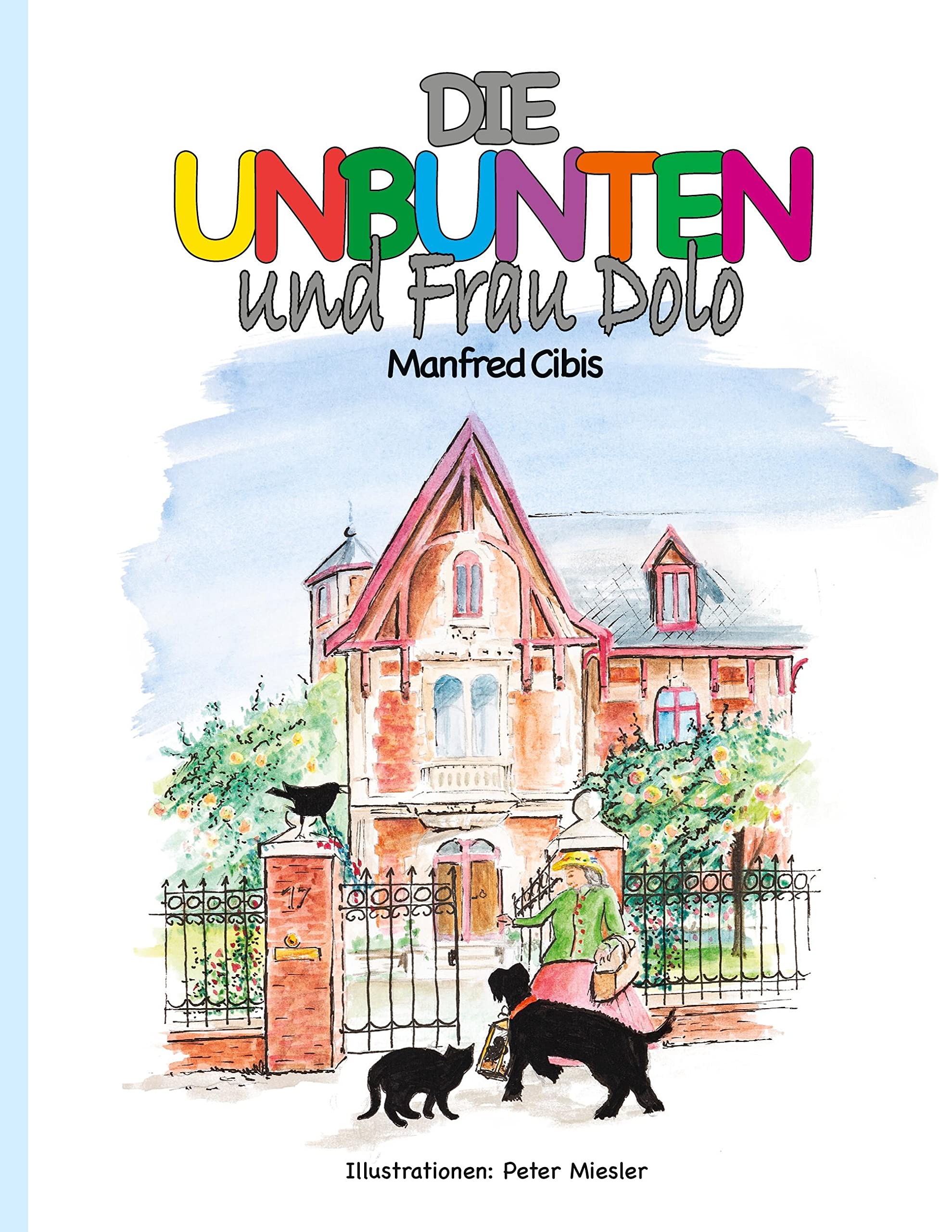 Die Unbunten und Frau Dolo Novels & Short Stories