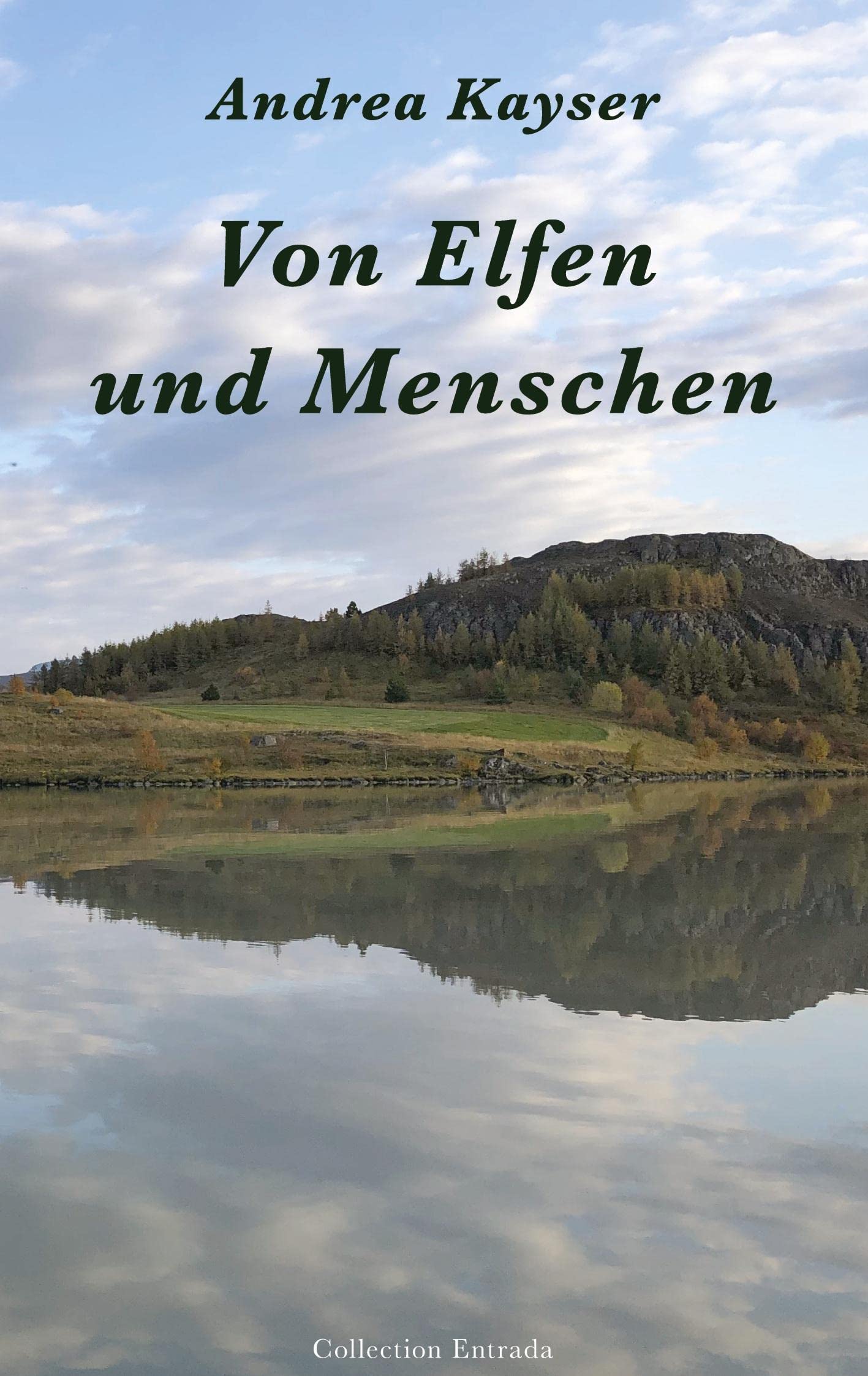 Von Elfen und Menschen (Collection Entrada) Novels & Short Stories
