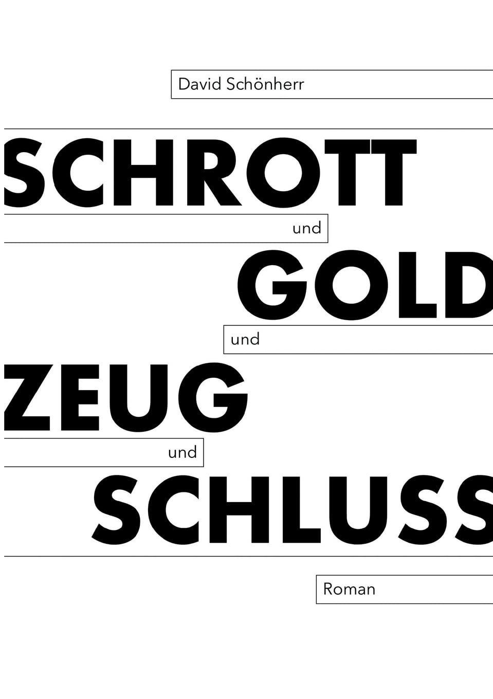 Schrott und Gold und Zeug und Schluss Contemporary literature
