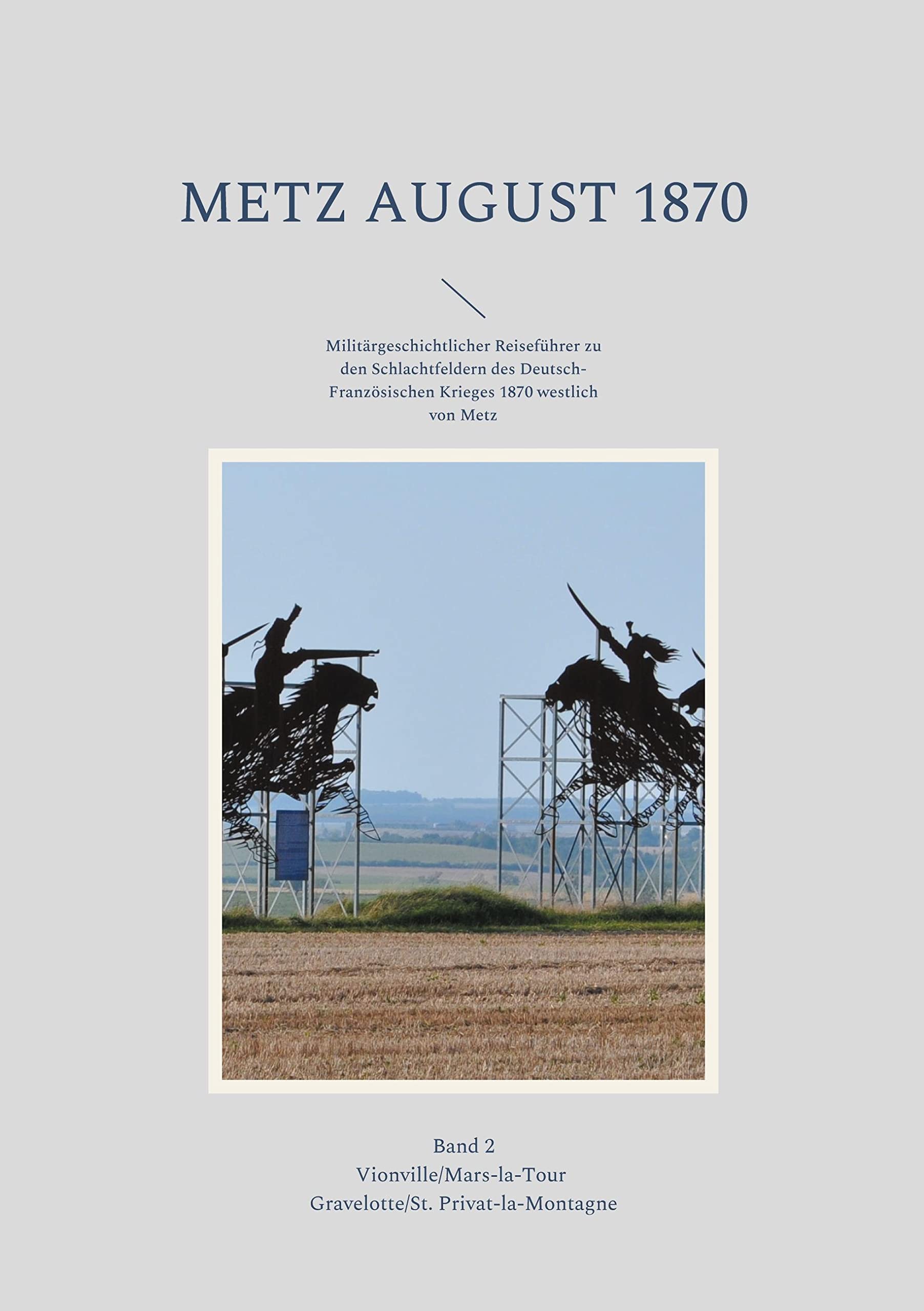 Metz August 1870 Band 2 book