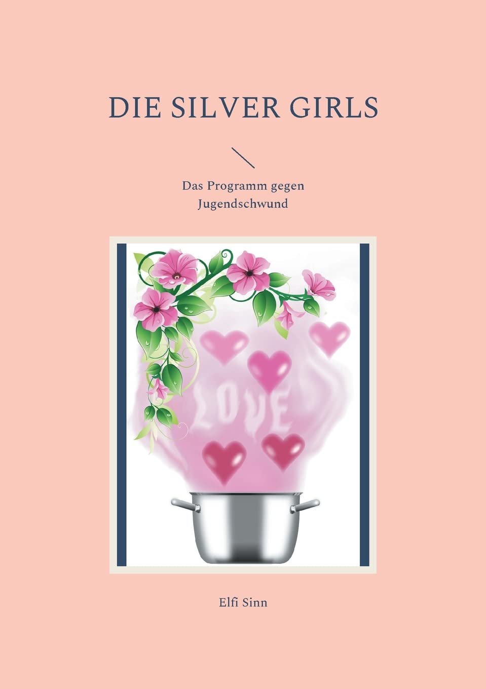 Die Silver Girls: Das Programm gegen Jugendschwund Contemporary literature