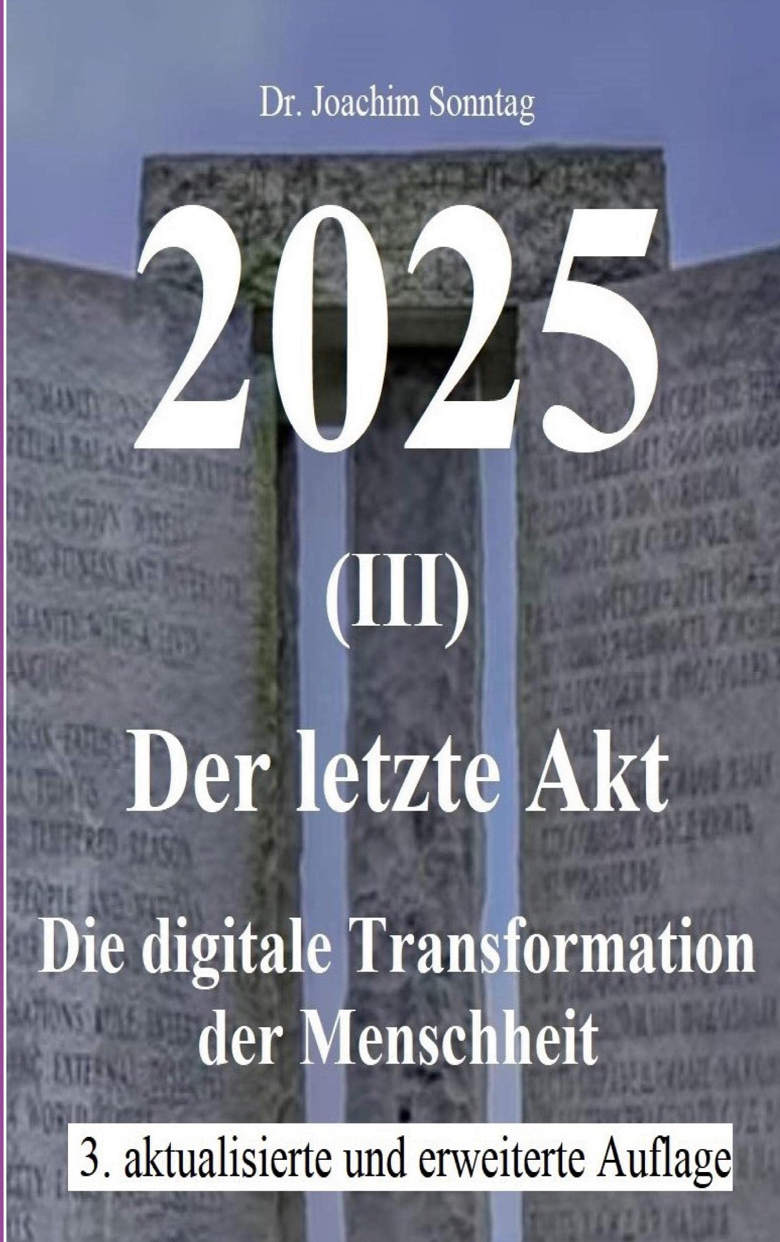 2025 - Der letzte Akt: Die digitale Transformation der Menschheit Law