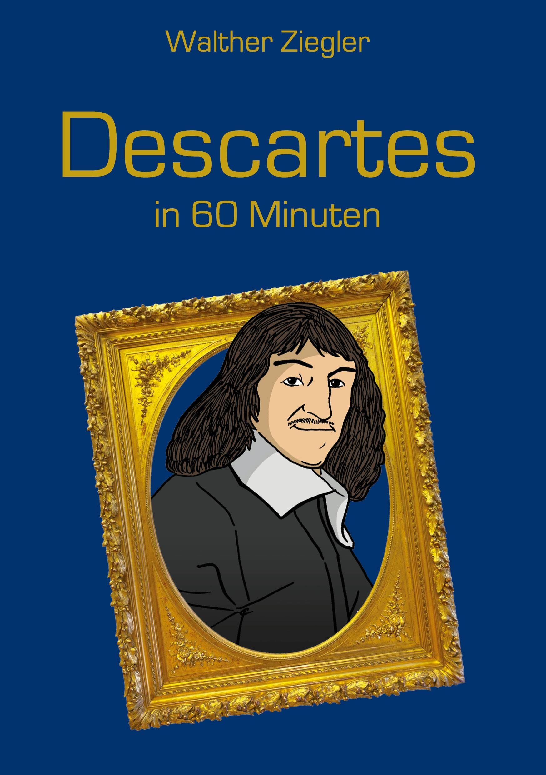 Descartes in 60 Minuten Philosophy