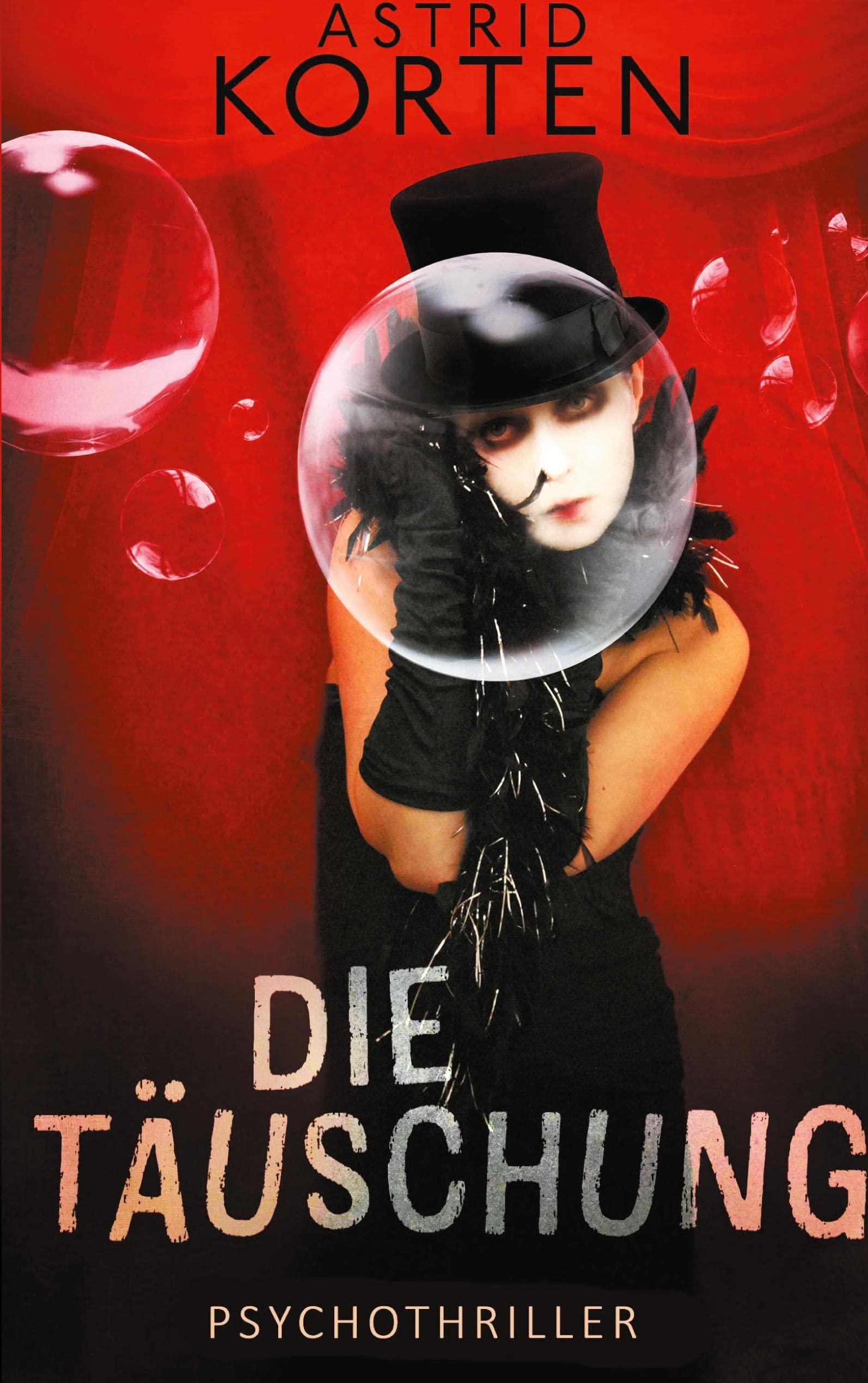 Die Täuschung: Verrat, Lügen und andere kleine Monster Contemporary literature