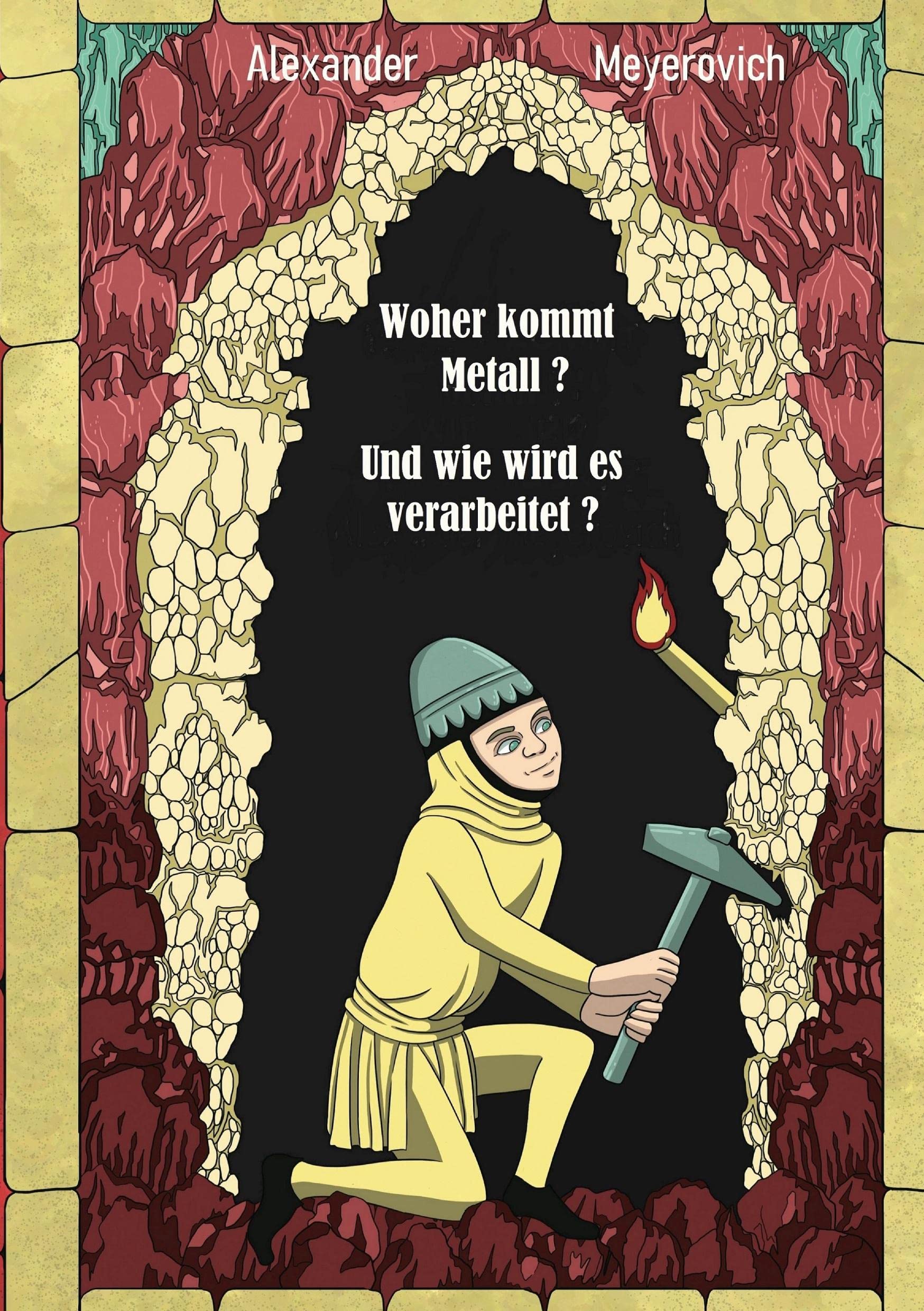 Woher kommt Metall? Und wie wird es verarbeitet? Business & Technology