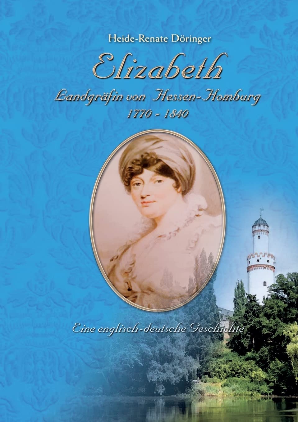 Elizabeth: Landgräfin von Hessen-Homburg Memories