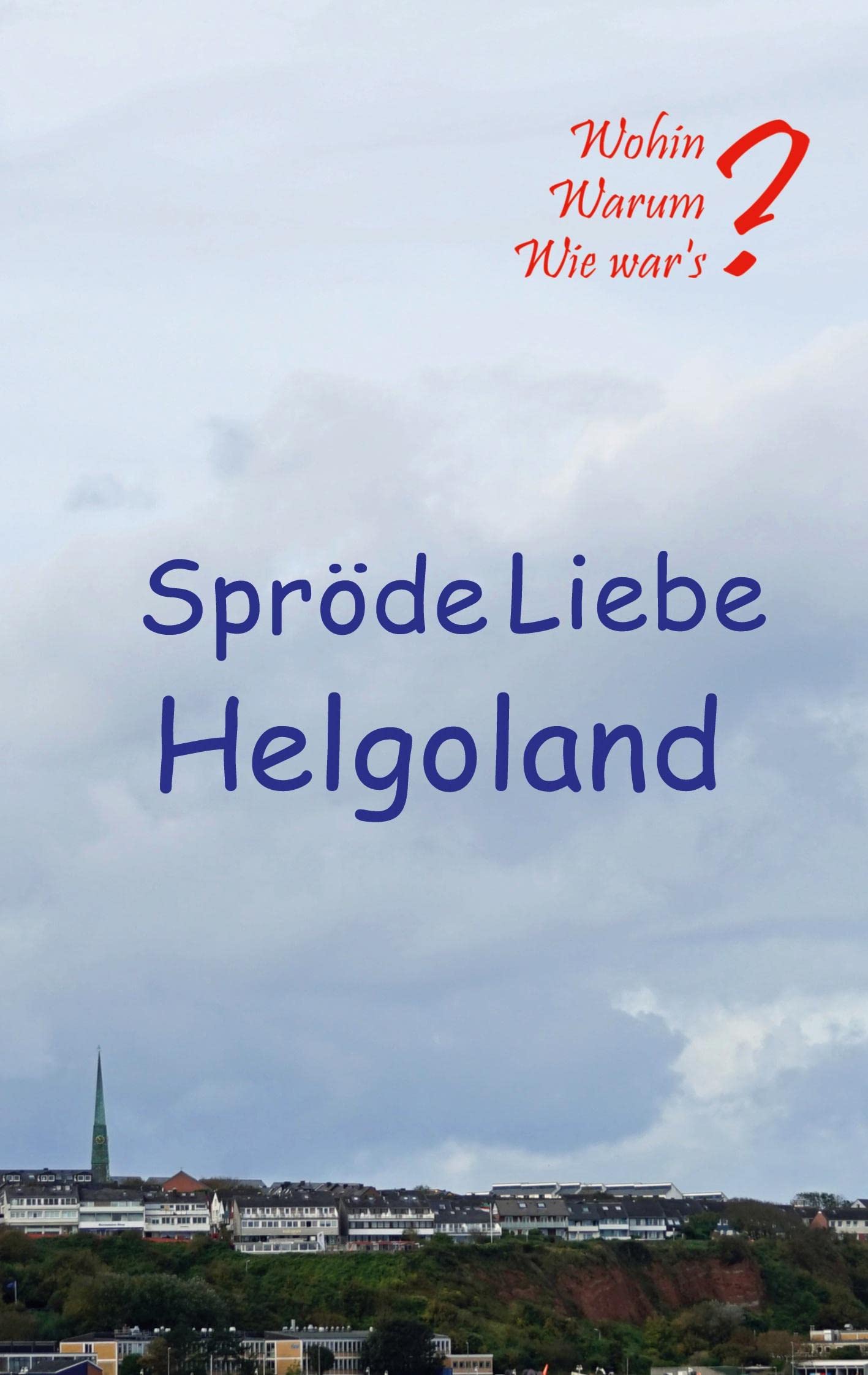 Spröde Liebe Helgoland Leisure, Home & Garden Books