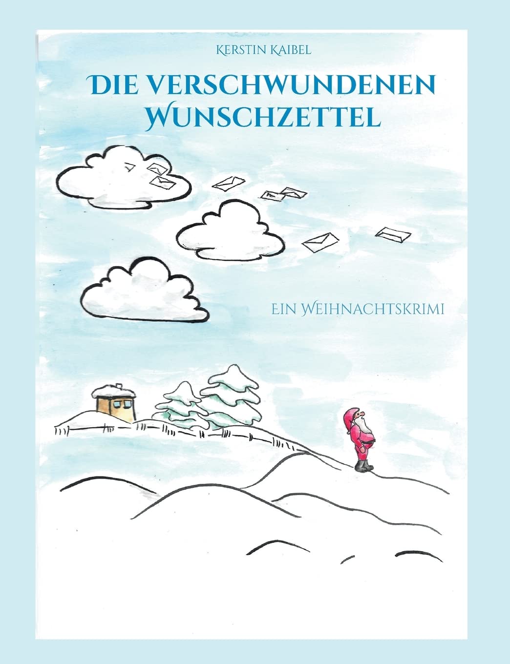 Die verschwundenen Wunschzettel: Ein Weihnachtskrimi Novels & Short Stories