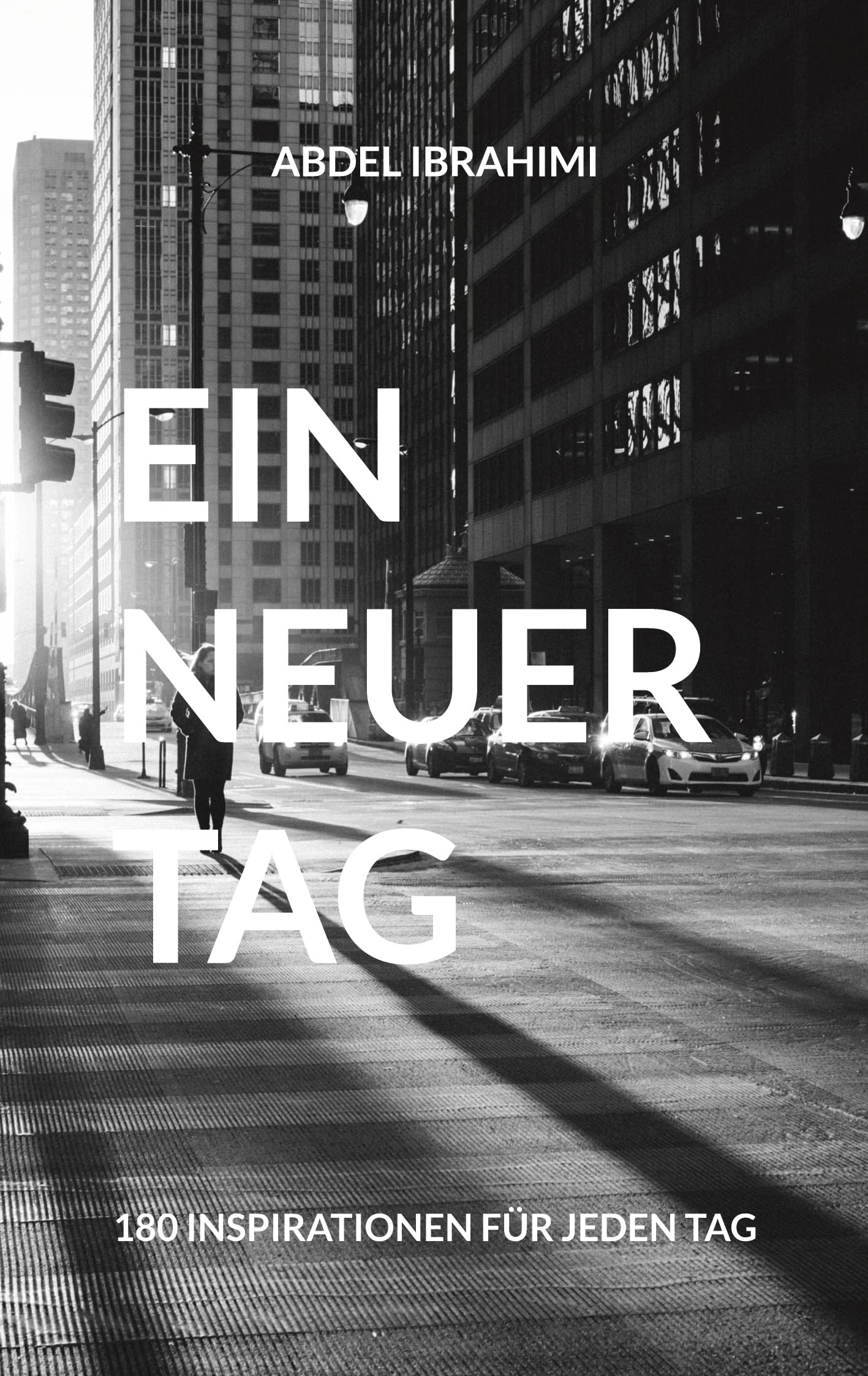 EIN NEUER TAG: 180 INSPIRATIONEN FÜR JEDEN TAG Lifestyle
