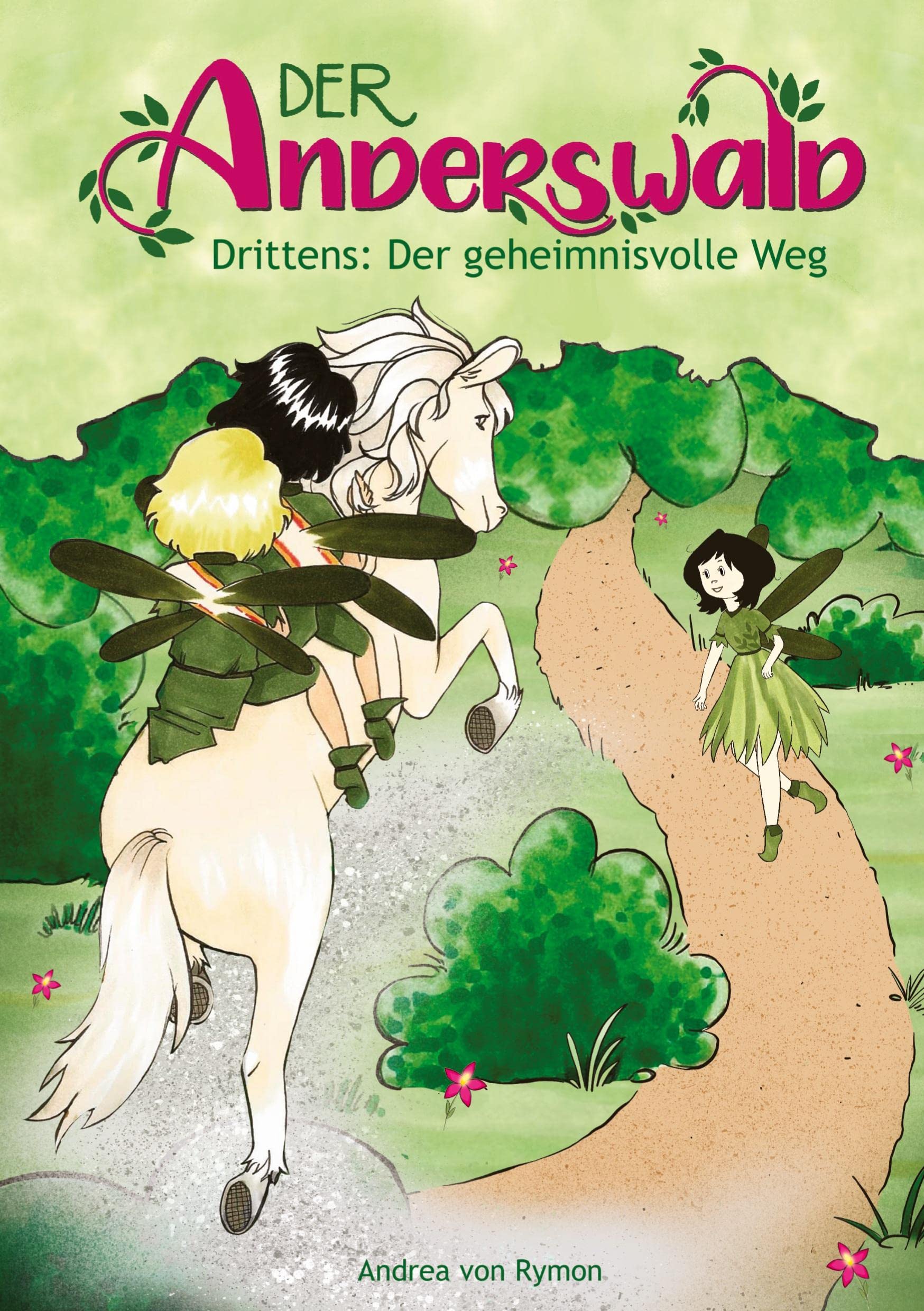 Der Anderswald: Der geheimnisvolle Weg Contemporary literature