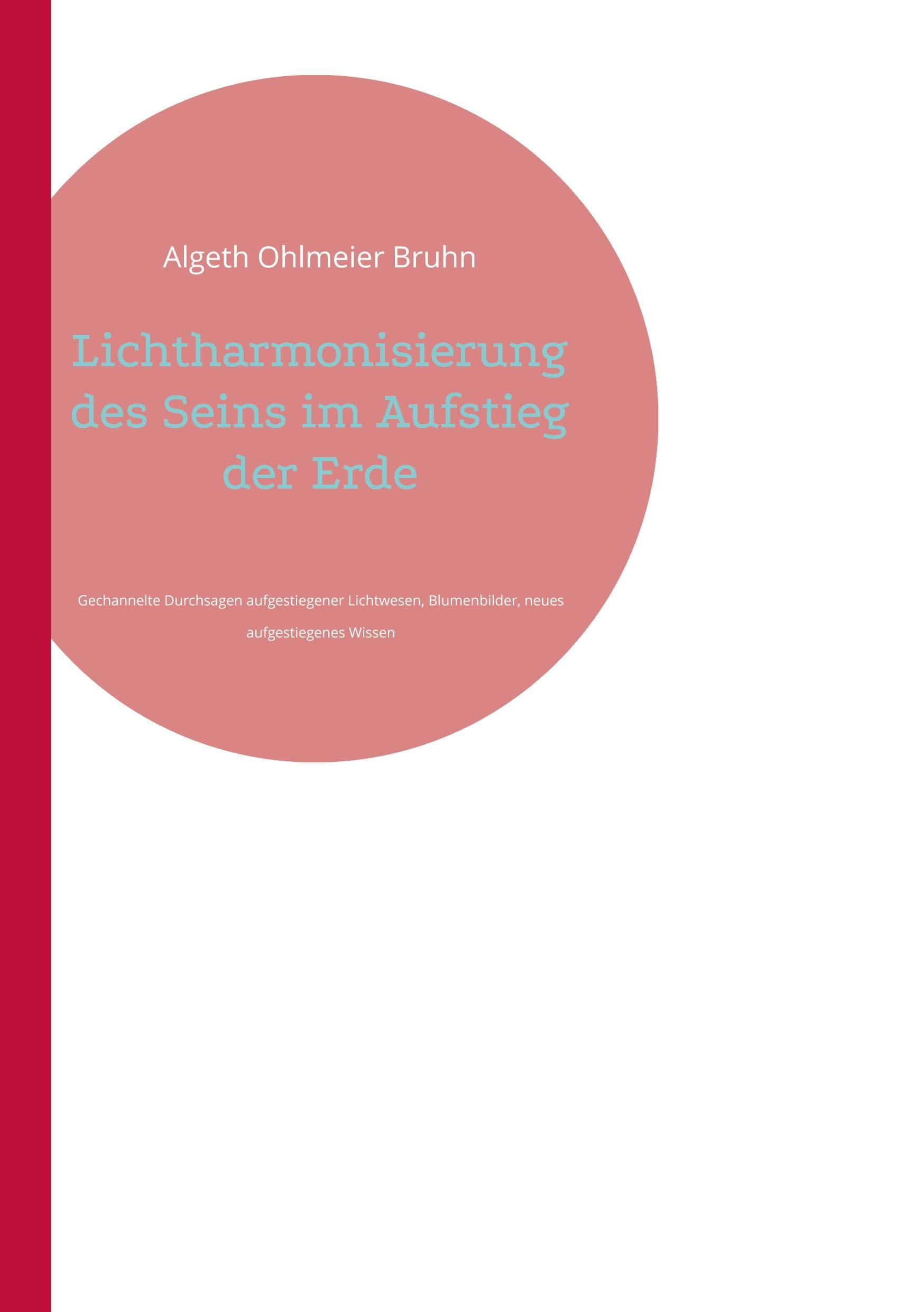Lichtharmonisierung des Seins im Aufstieg der Erde Books