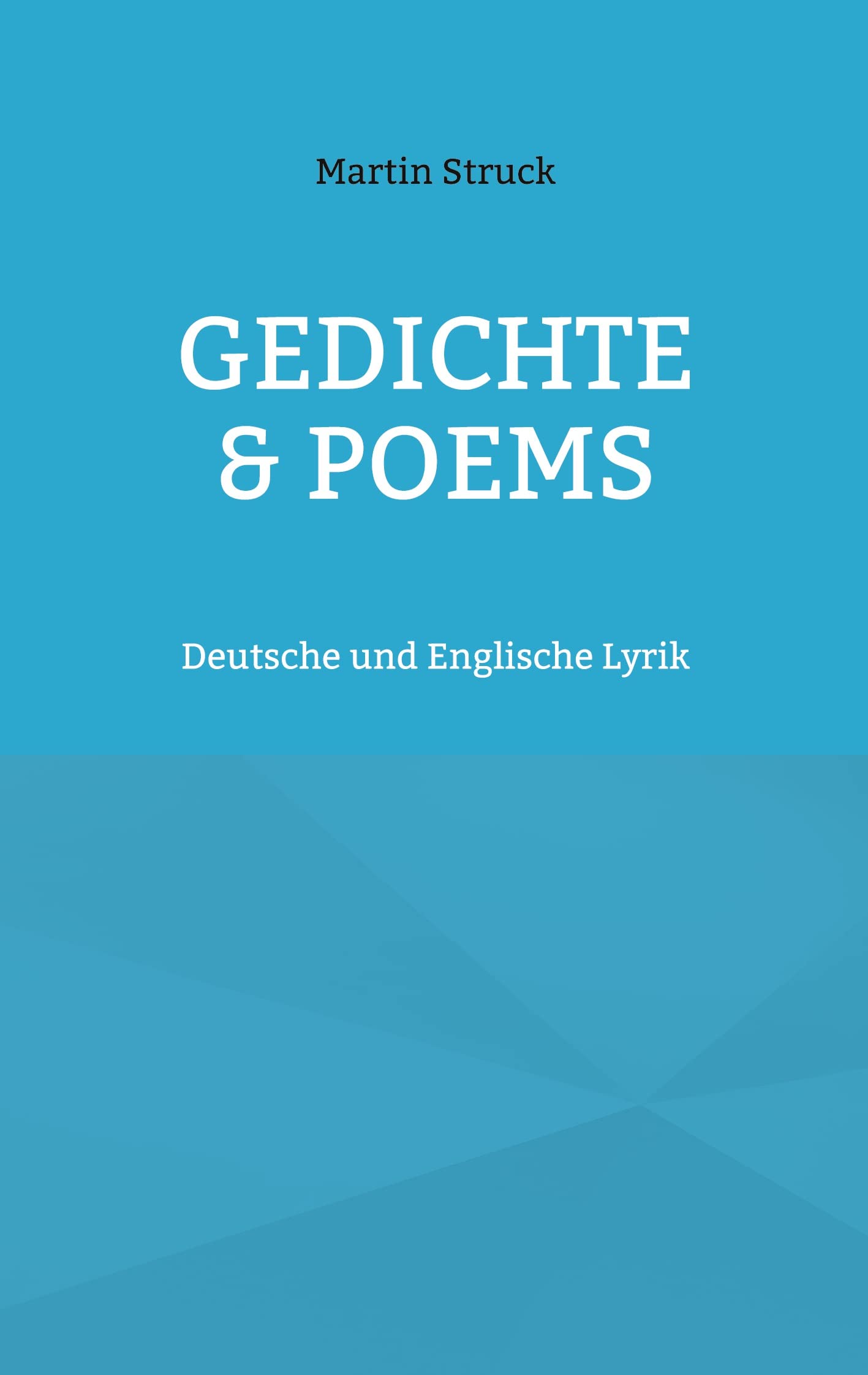 Gedichte & Poems: Deutsche und Englische Lyrik Poetry