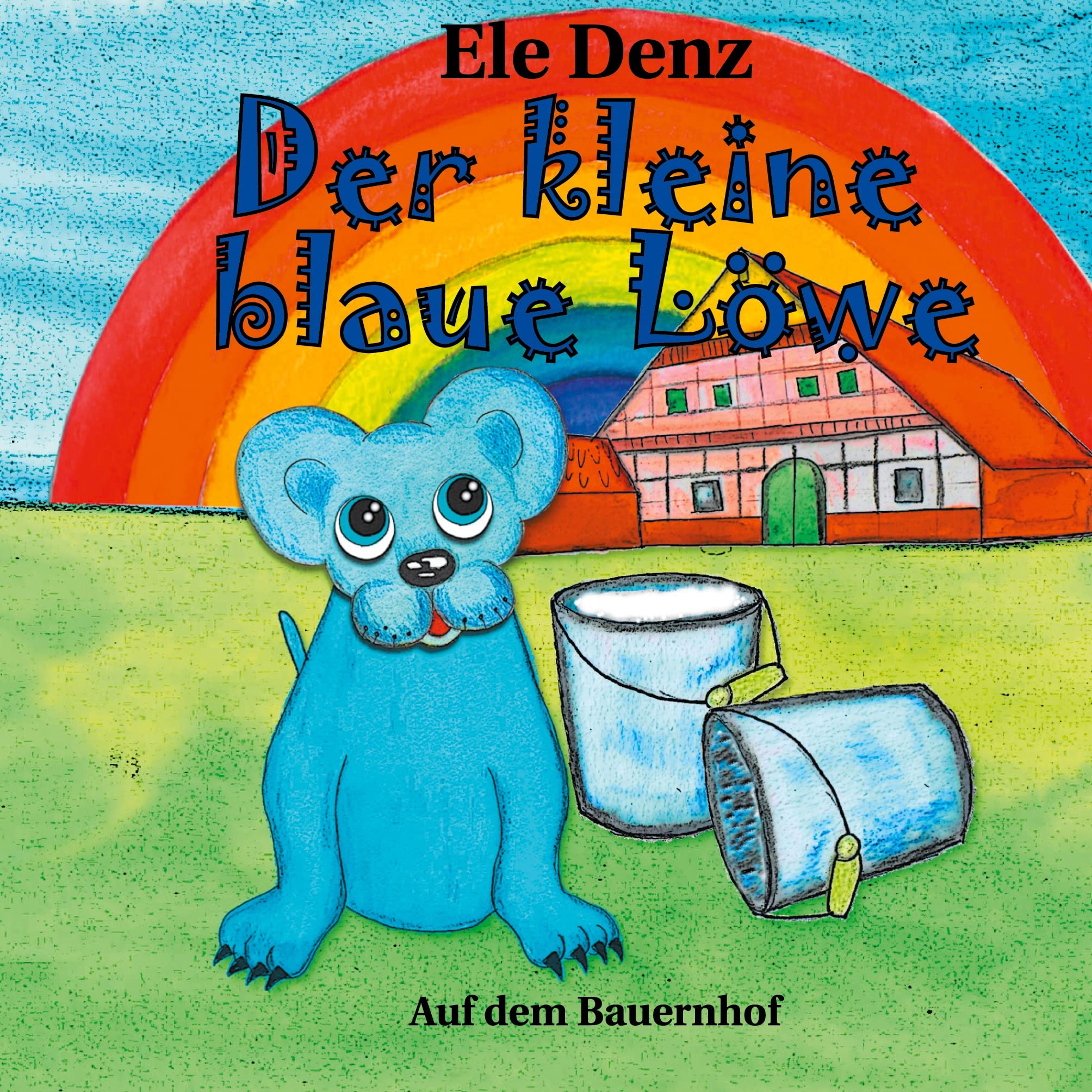 Der kleine blaue Löwe: Auf dem Bauernhof Children's books