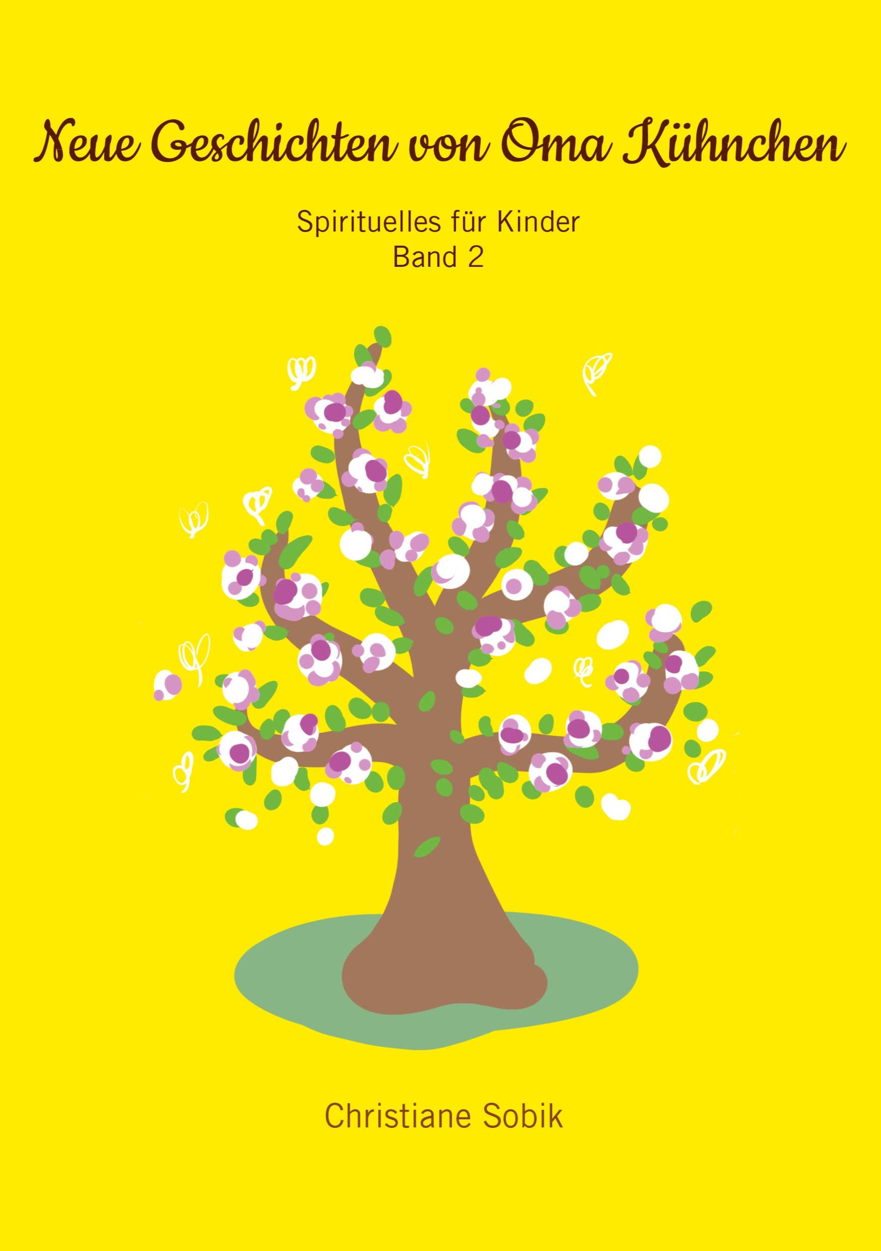Neue Geschichten von Oma Kühnchen: Sprituelles für Kinder - Band 2 (Oma Kühnchens Geschichten) Health, Nutrition & Fitness