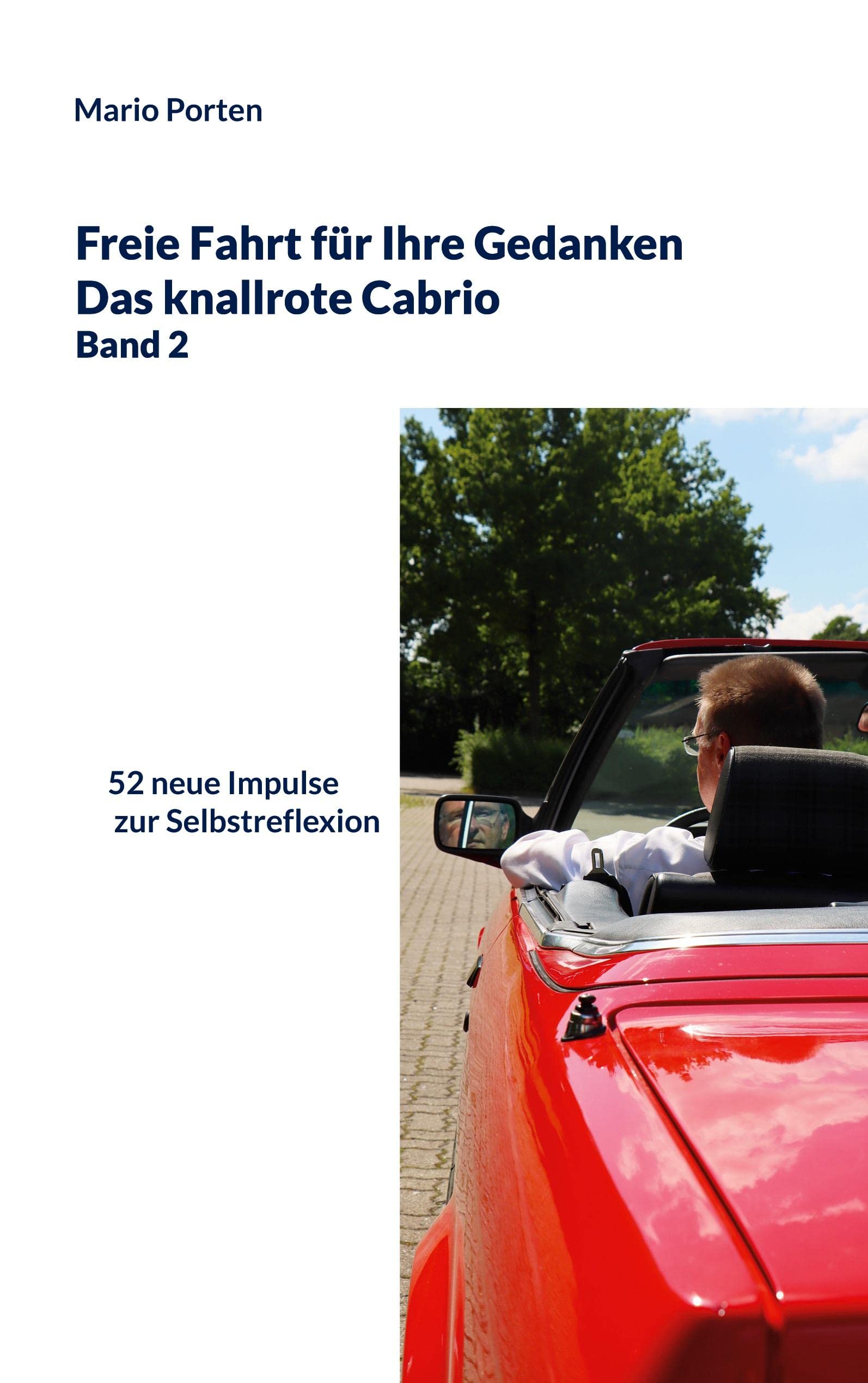 Freie Fahrt für Ihre Gedanken / Das knallrote Cabrio Band 2 book