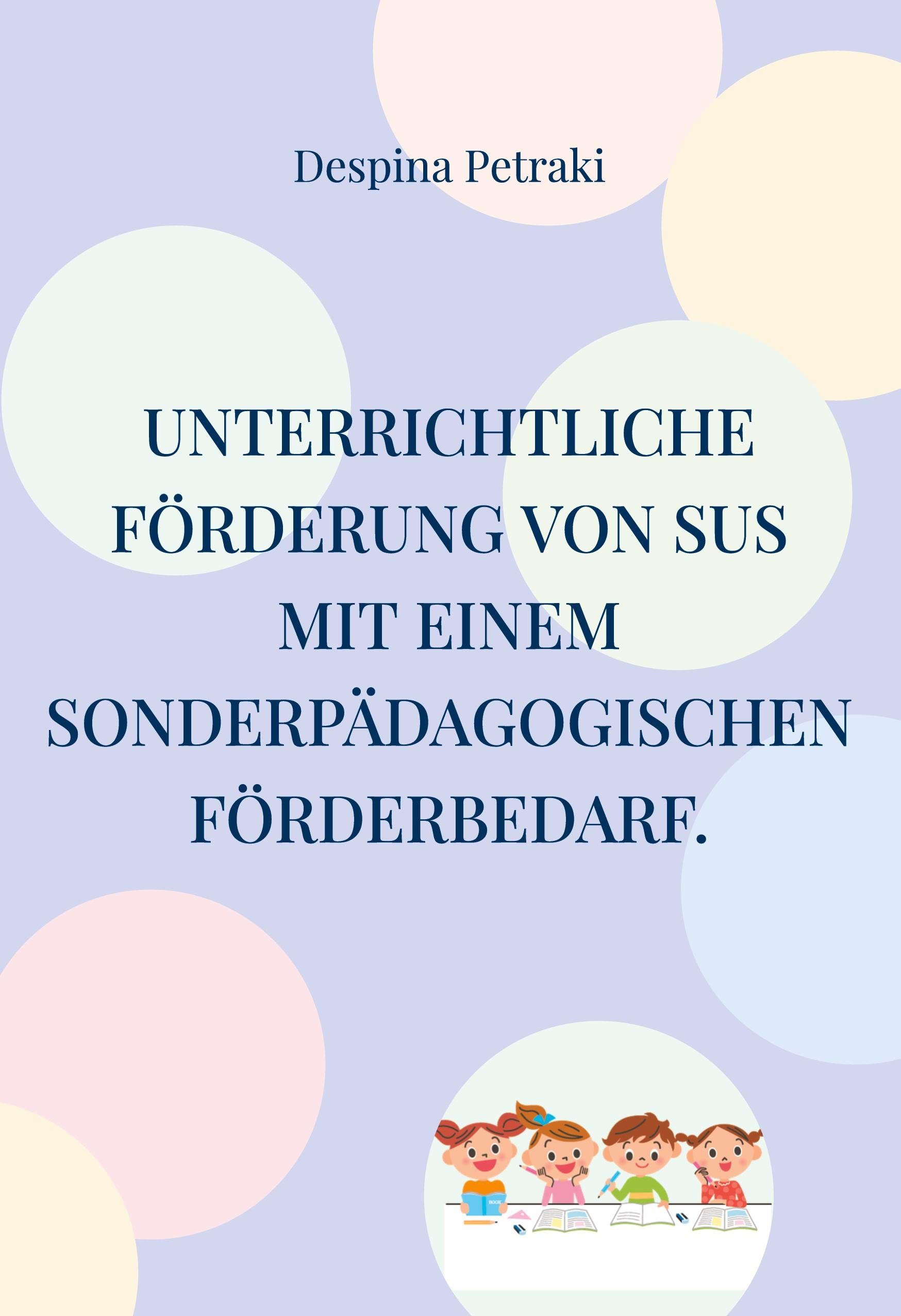 Unterrichtliche Förderung von SuS mit einem sonderpädagogischen Förderbedarf.: Mit besonderem Blick auf die Arbeitsgedächtniskapazität und kognitive Aktivierung. Education & Training