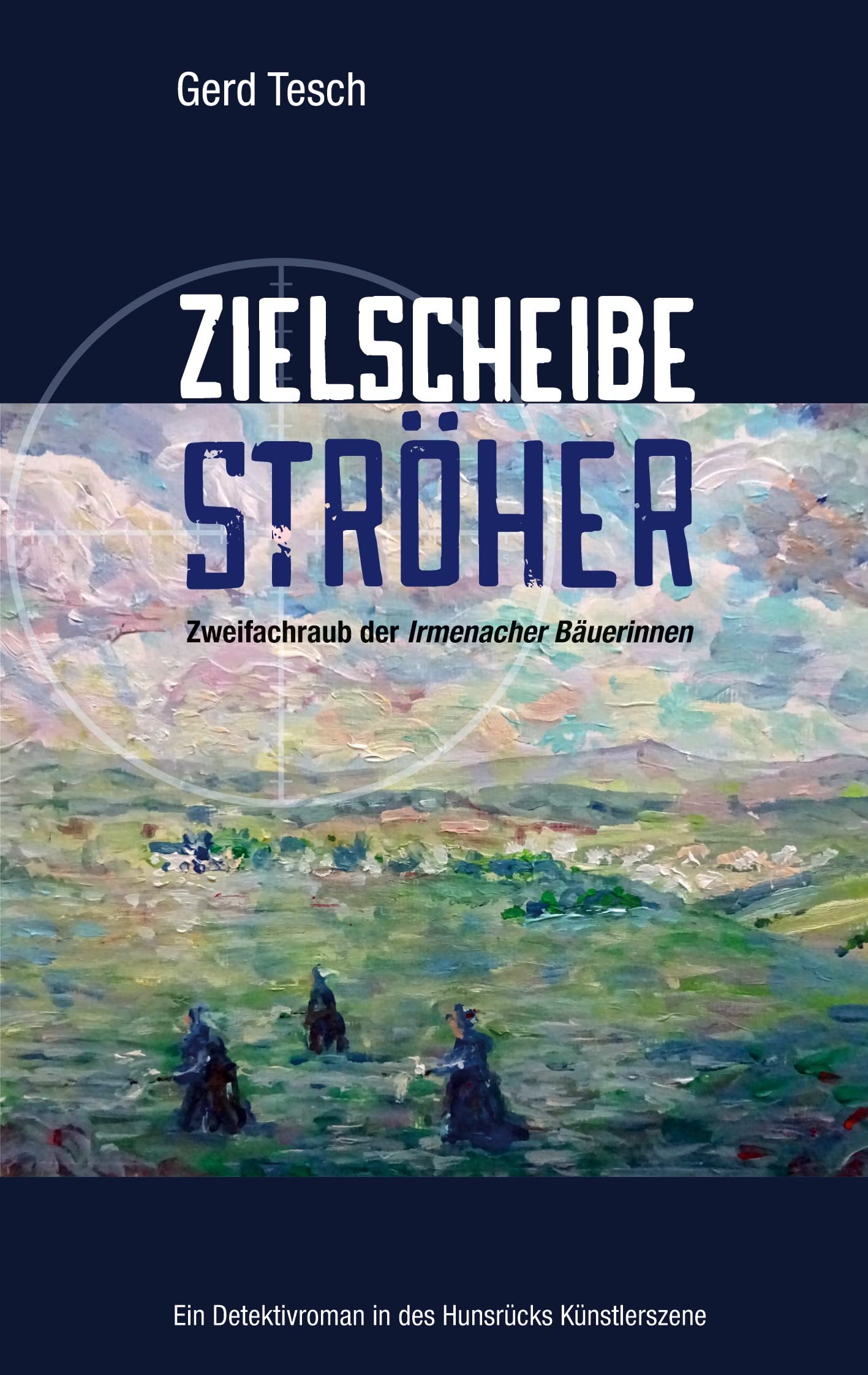 Zielscheibe Ströher: Zweifachraub der Irmenacher Bäuerinnen Contemporary literature