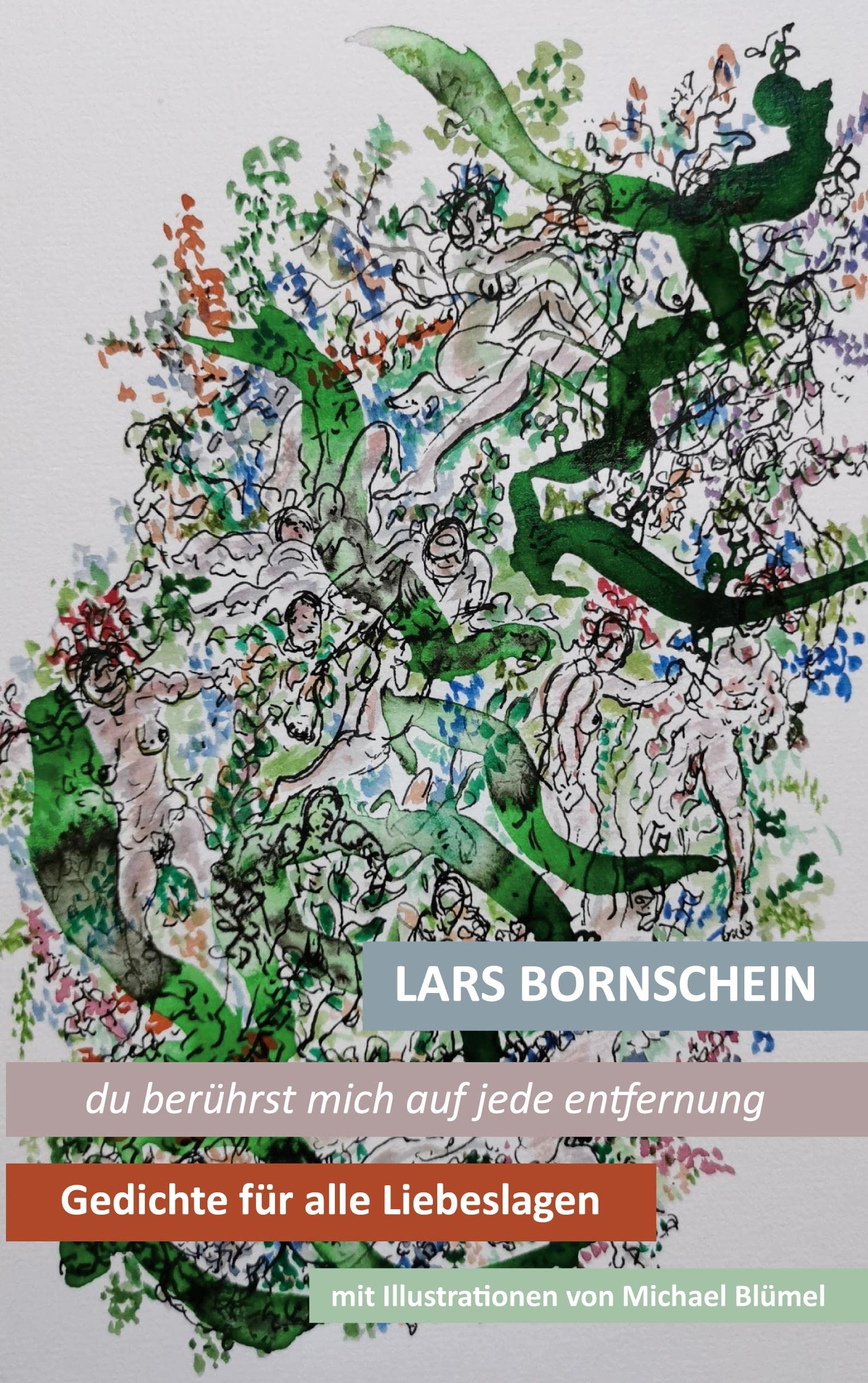 du berührst mich auf jede entfernung: Gedichte für alle Liebeslagen Poetry