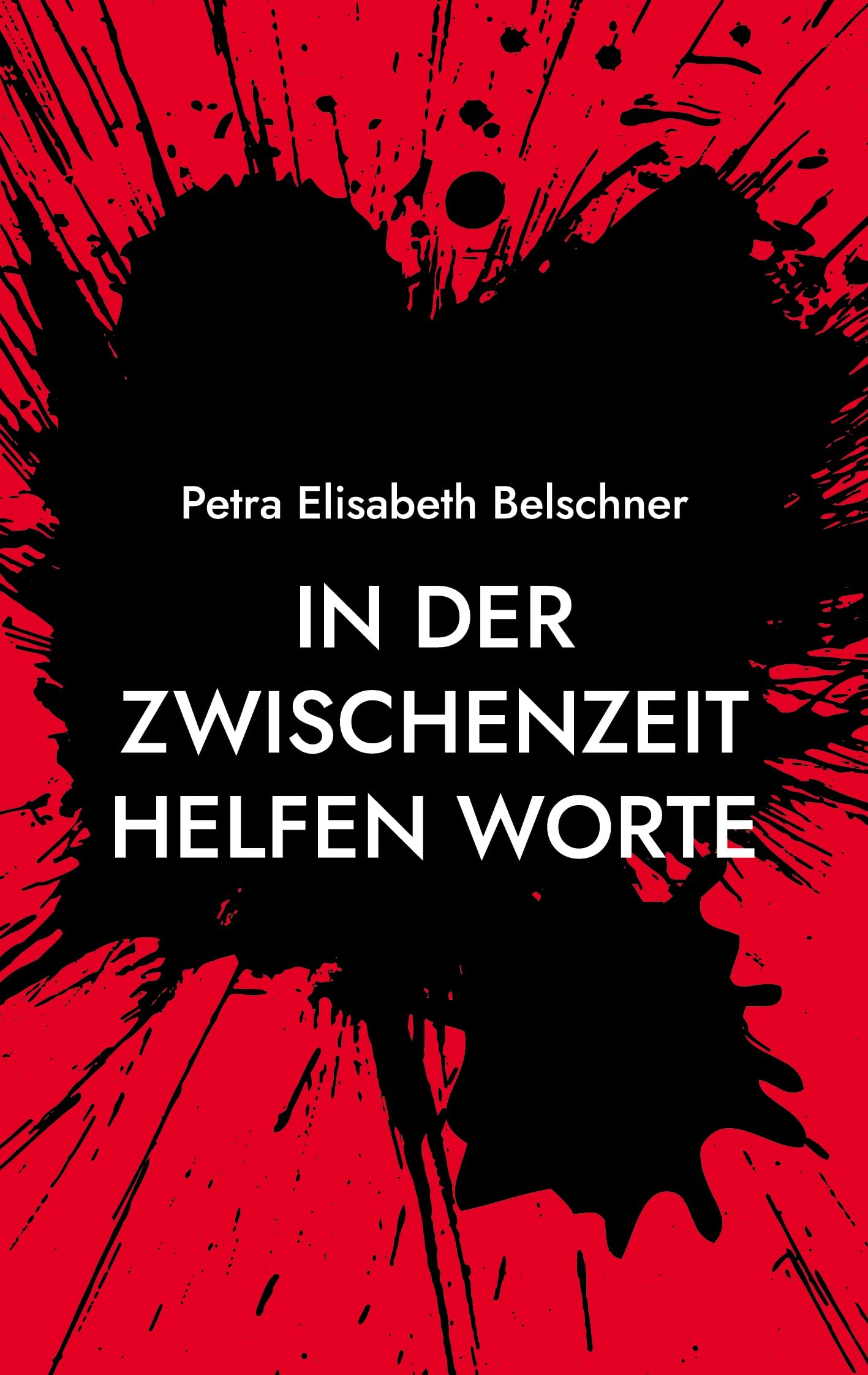 In der Zwischenzeit helfen Worte: Krisenzeiten Trilogie Band 1 Health, Nutrition & Fitness