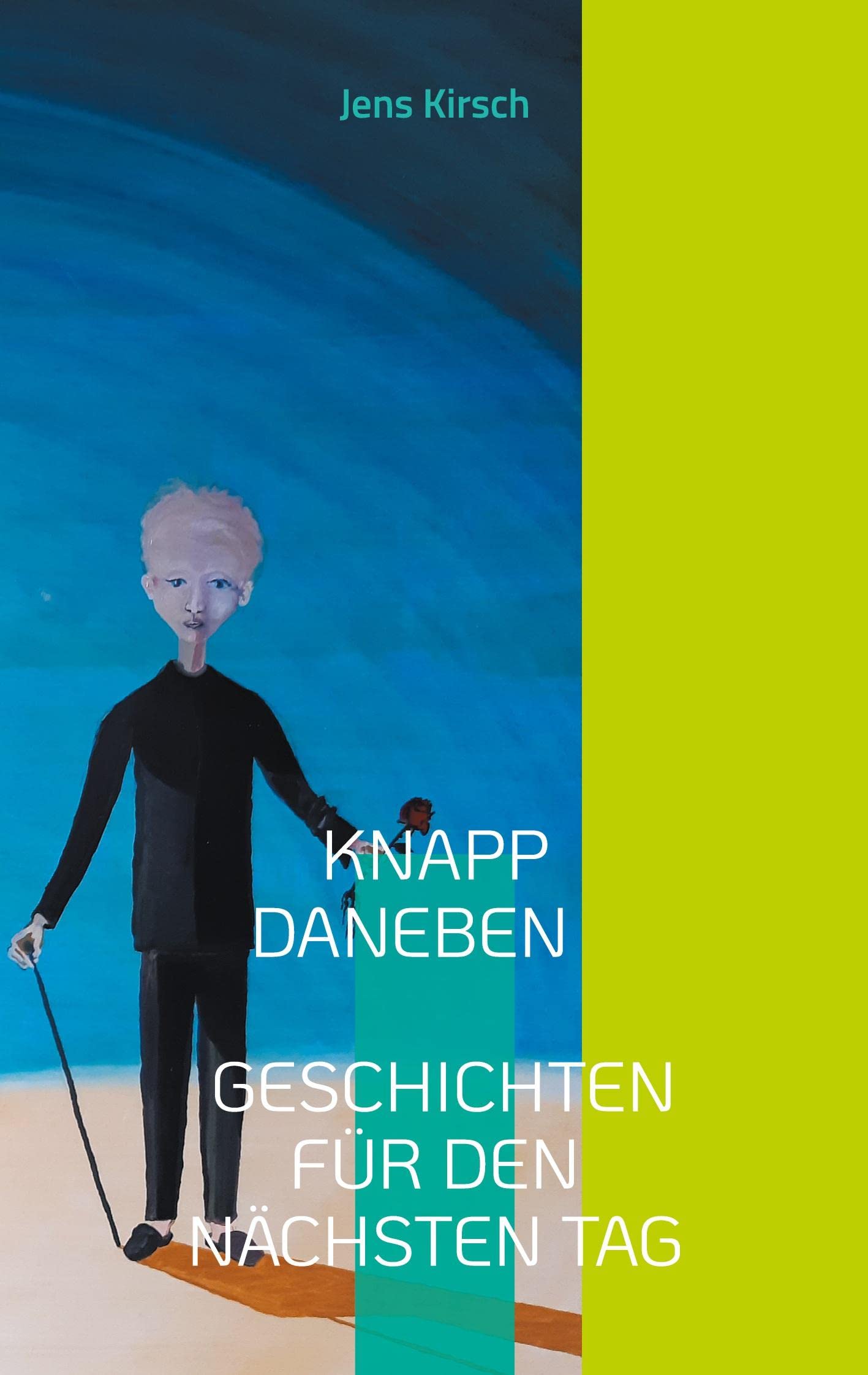 Knapp daneben - Geschichten für den nächsten Tag - Contemporary literature
